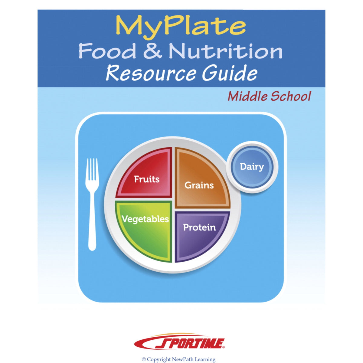 Sportime Myplate Food &Amp; Nutrition Student Learning Guide, 44 Pages, Grade 5 To 9