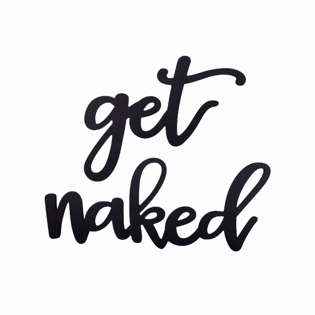 Farmhouse Get Naked Wood Wall Decor Words