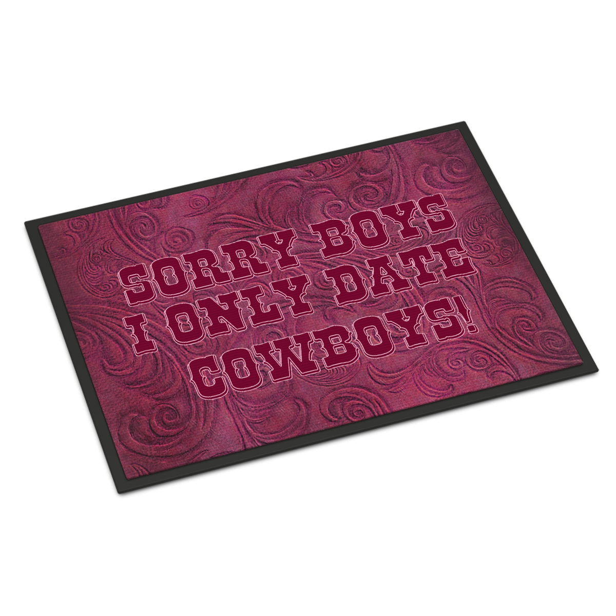 Sorry Boys I Only Date Cowboys In Pink Indoor Or Outdoor Mat 18X27