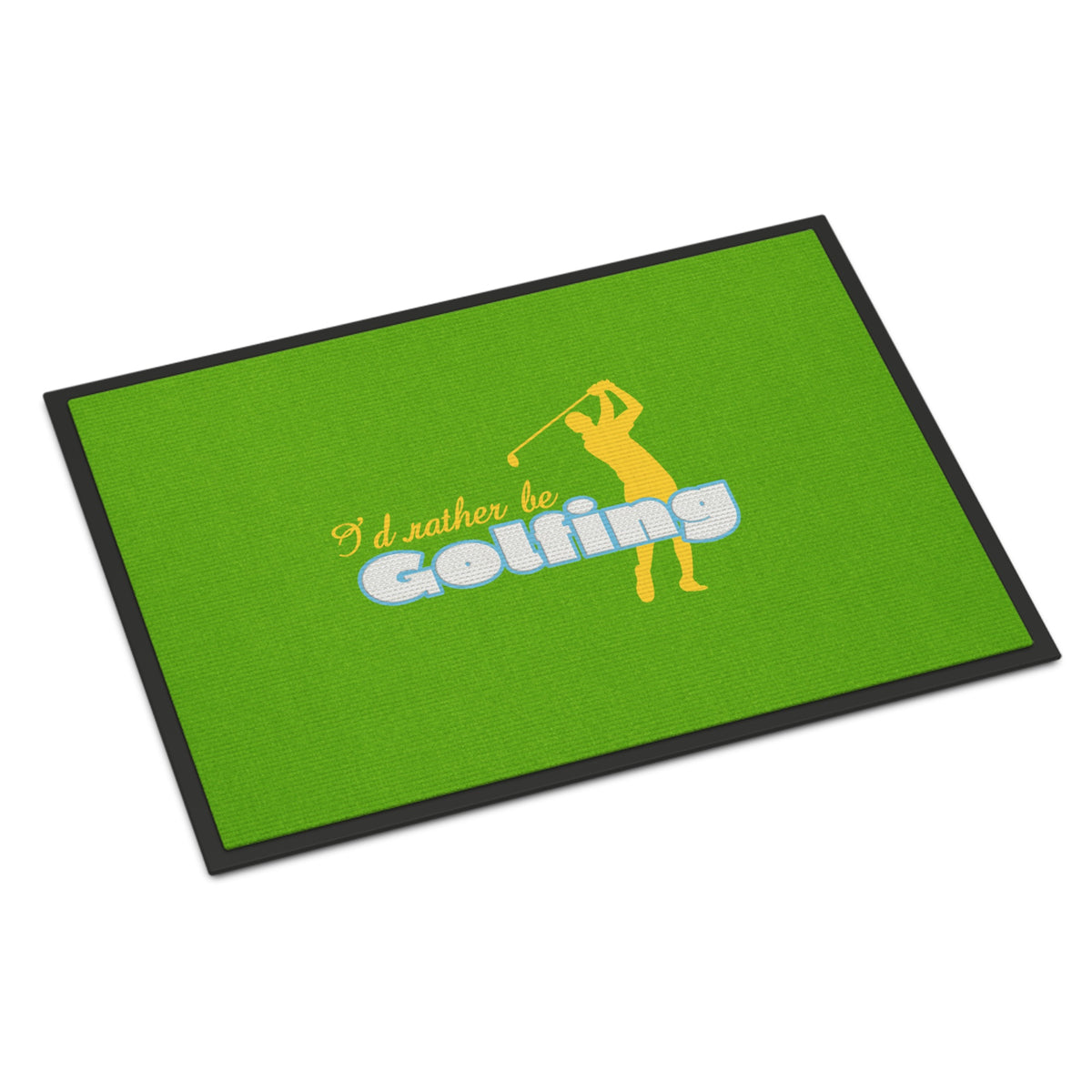 I'D Rather Be Golfing Man On Green Indoor Or Outdoor Mat 18X27