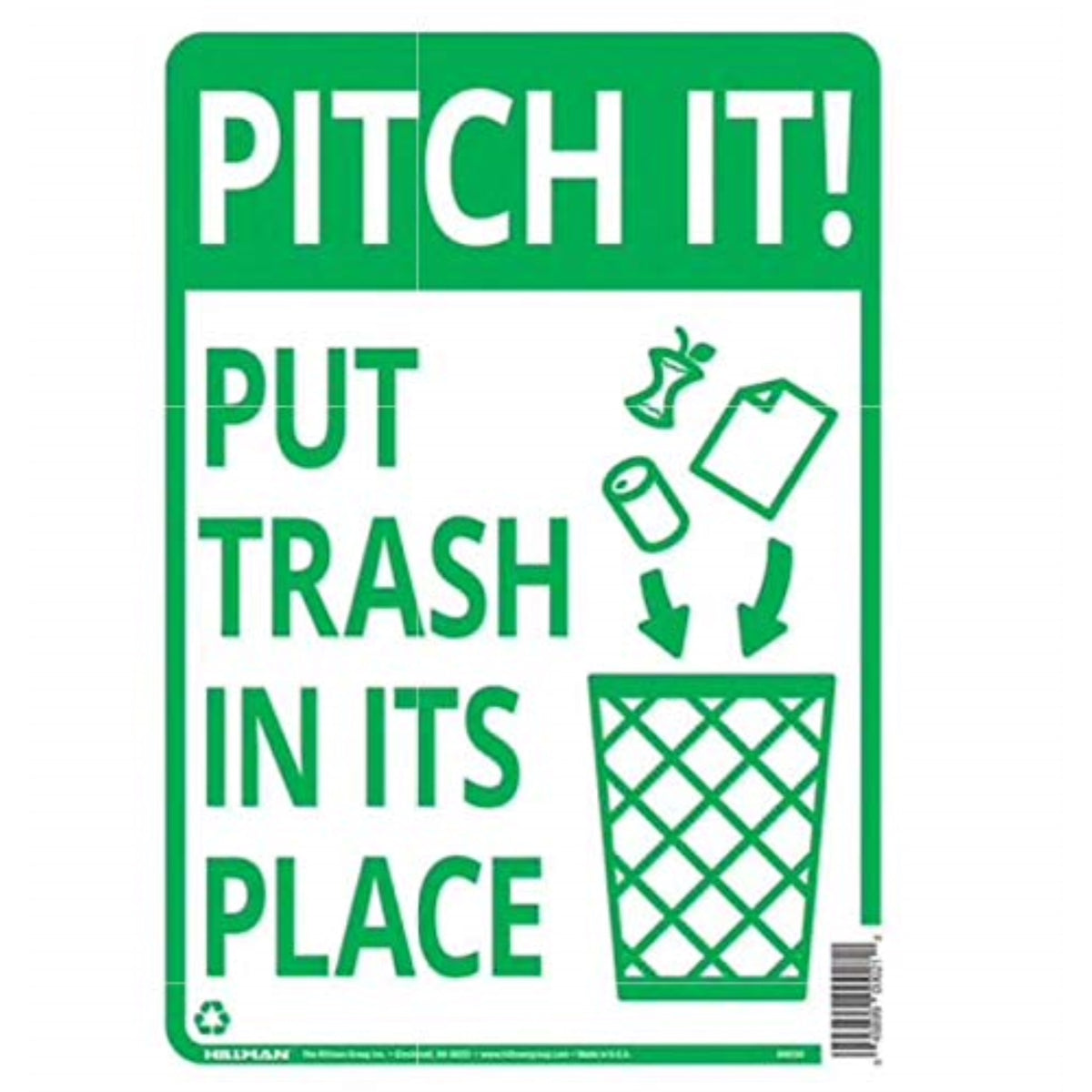 5028853 Sign Pitch It Gbg 10X14 Hillman English White Garbage Sign 14 In. H X 10 In. W (Pack Of 6)