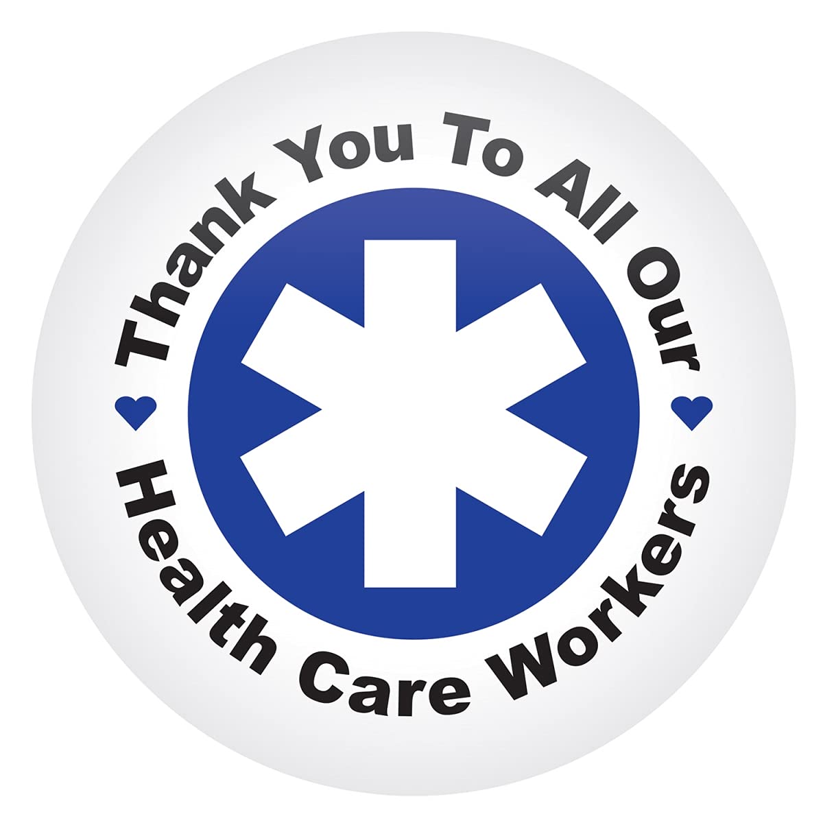 TY To All Our Health Care Workers Button