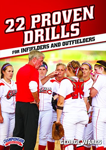 22 PROVEN DRILLS FOR INFIELDERS AND OUTFIELDERS (WARES)