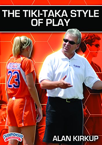 THE TIKI-TAKA STYLE OF PLAY (KIRKUP)