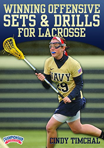 WINNINGOFFENSIVESETSANDDRILLSFORLACROSSE(TIMCHAL)