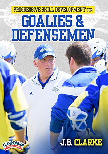 PROGRESSIVESKILLDEVELOPMENTFORGOALIESANDDEFENSEMEN(CLARKE)