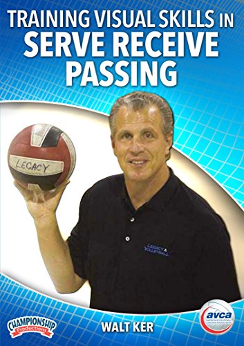 TRAINING VISUAL SKILLS IN SERVE RECEIVE PASSING (KER  AVCA)