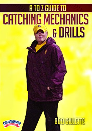 A TO Z GUIDE TO CATCHING MECHANICS AND DRILLS (GILLETTE)
