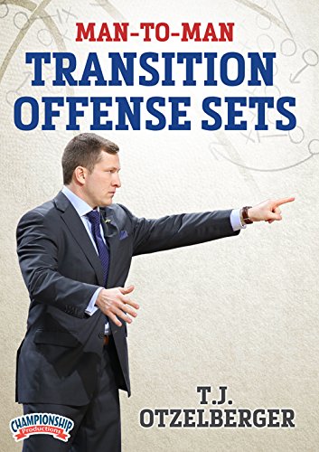 MAN-TO-MAN TRANSITION OFFENSE SETS (OTZELBERGER)