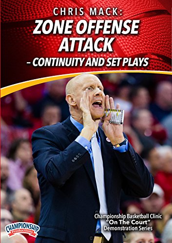 CHRIS MACK: ZONE OFFENSE ATTACK  CONTINUITY AND SET PLAYS