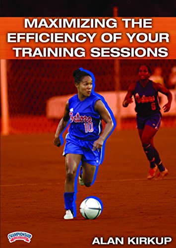 MAXIMIZING THE EFFICIENCY OF YOUR TRAINING SESSIONS (KIRKUP)