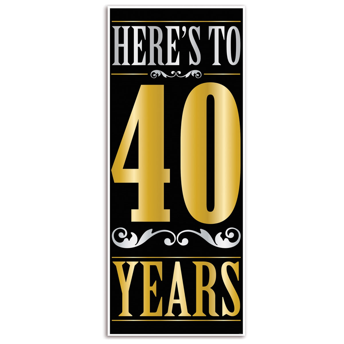 Heres To  40  Years Door Cover, (Pack Of 12)