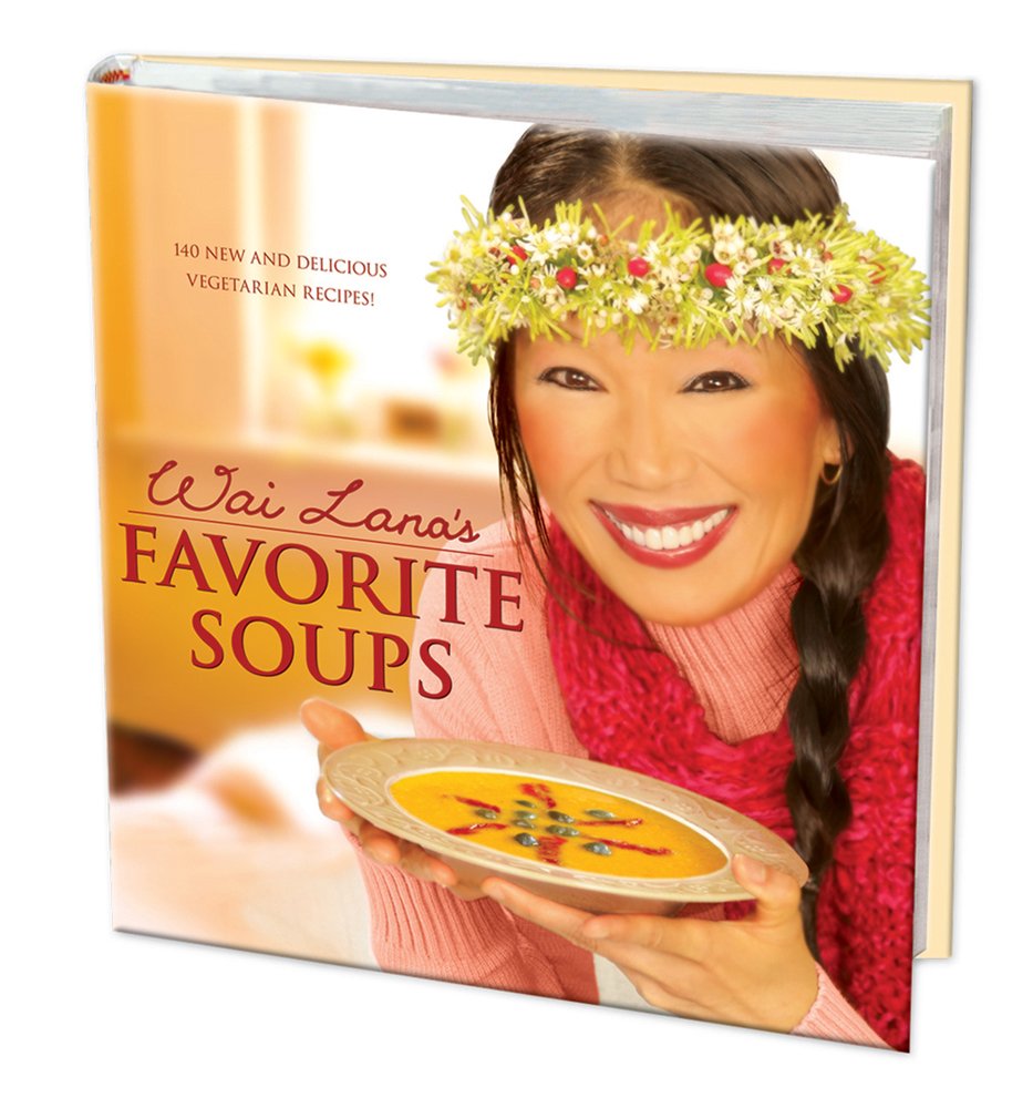 Wai Lanas Favorite Soups