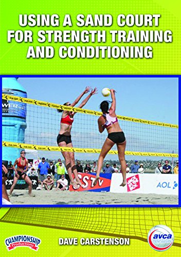 USING A SAND COURT FOR STRENGTH TRAINING AND CONDITIONING (AVCA, CARSTENSON)