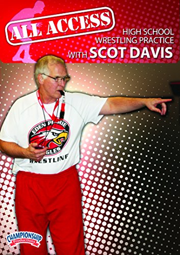ALL ACCESS HIGH SCHOOL WRESTLING PRACTICE WITH SCOT DAVIS