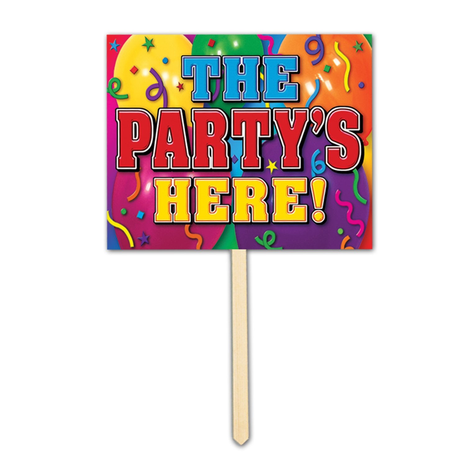 The Partys Here! Yard Sign