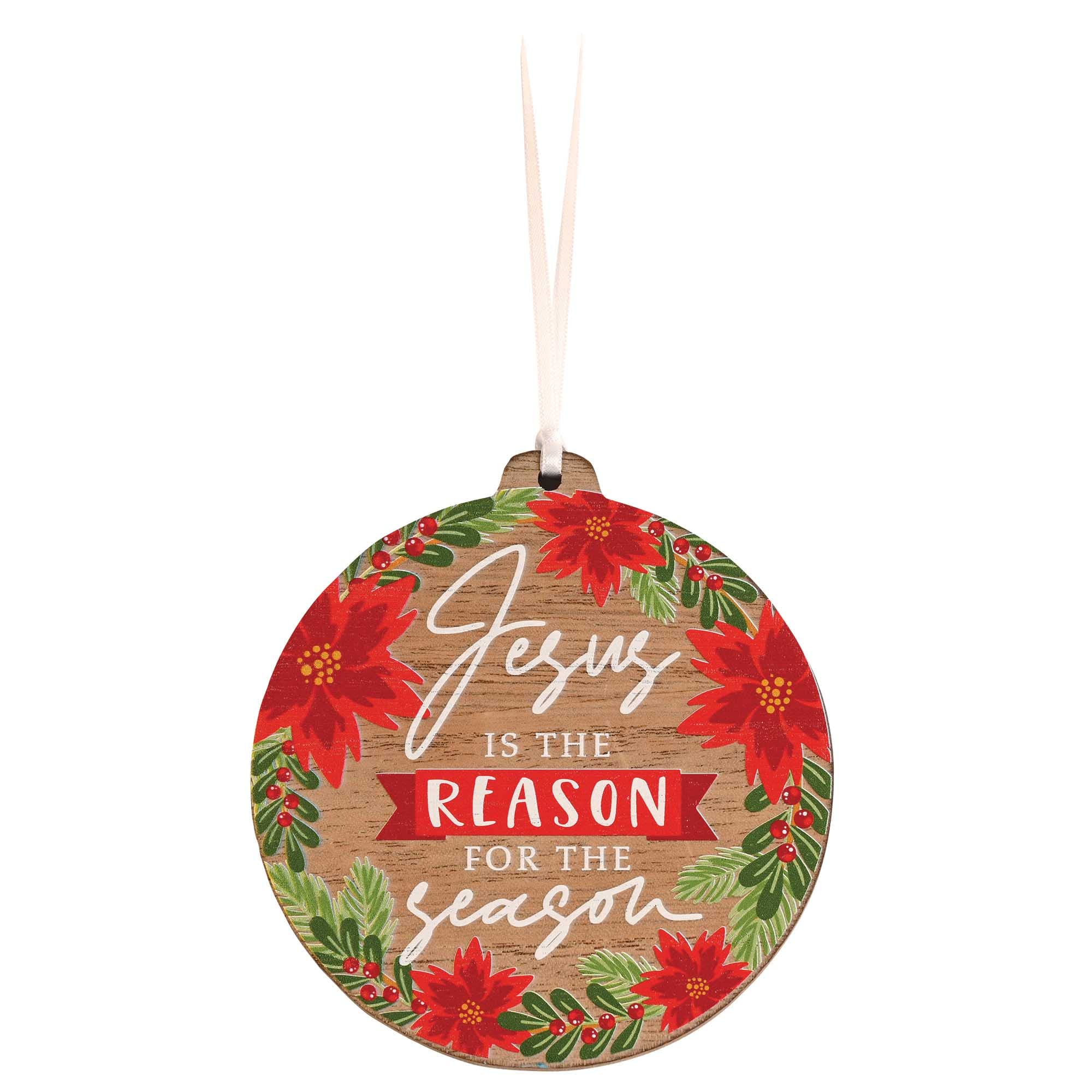 Wood Ornament Jesus Is The Reason