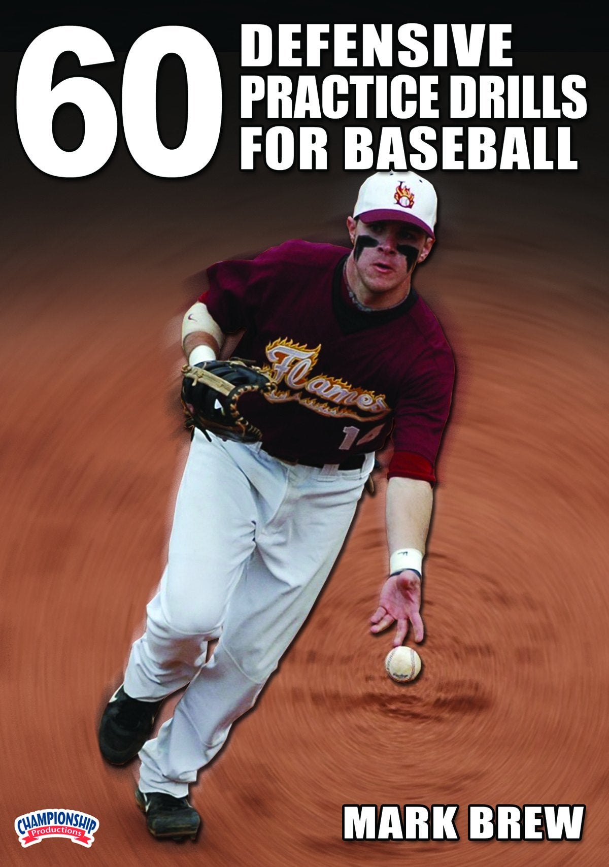 60DEFENSIVEPRACTICEDRILLSFORBASEBALL(BREW)