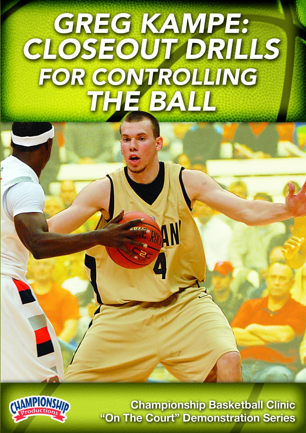 GREGKAMPE:CLOSEOUTDRILLSFORCONTROLLINGTHEBALL(KAMPE)
