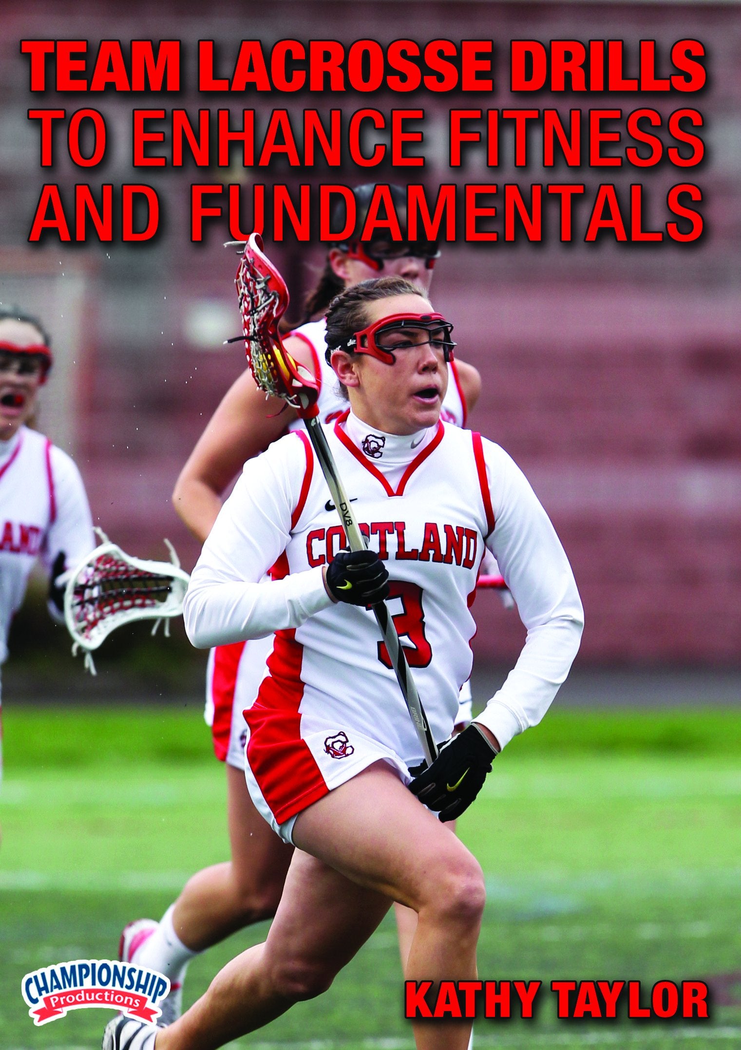 TEAMLACROSSEDRILLSTOENHANCEFITNESSANDFUNDAMENTALS(TAYLOR)