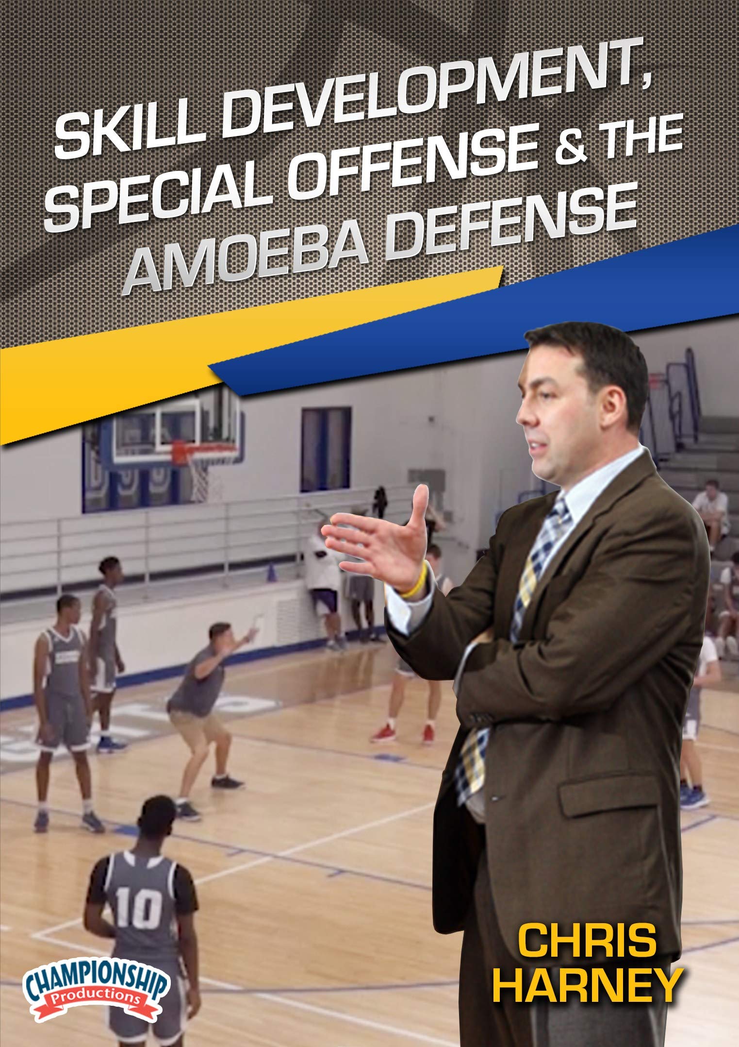 SKILL DEVELOPMENT, SPECIAL OFFENSE & THE AMOEBA DEFENSE (HARNEY)