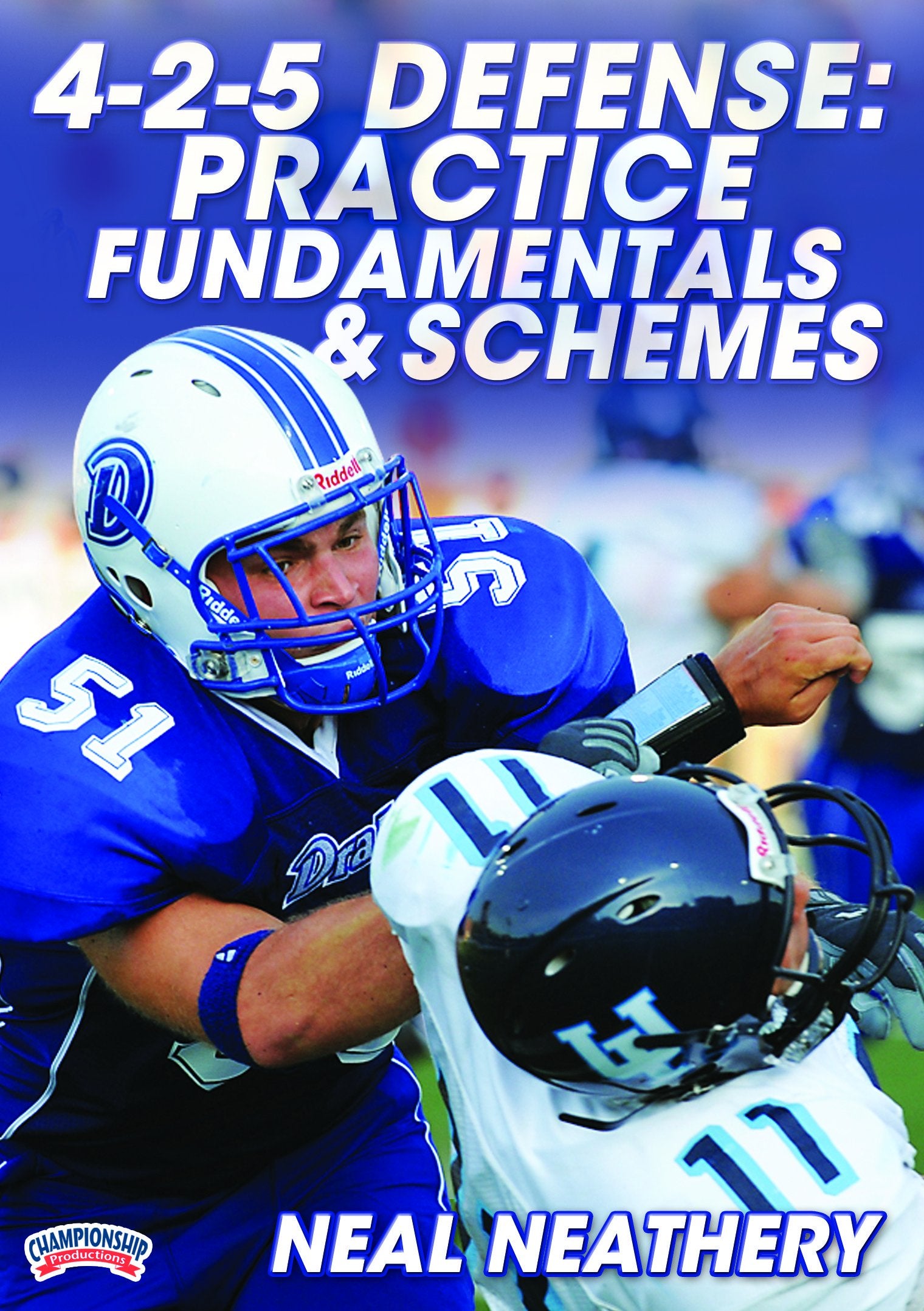 4-2-5DEFENSE:PRACTICEFUNDAMENTALS&SCHEMES