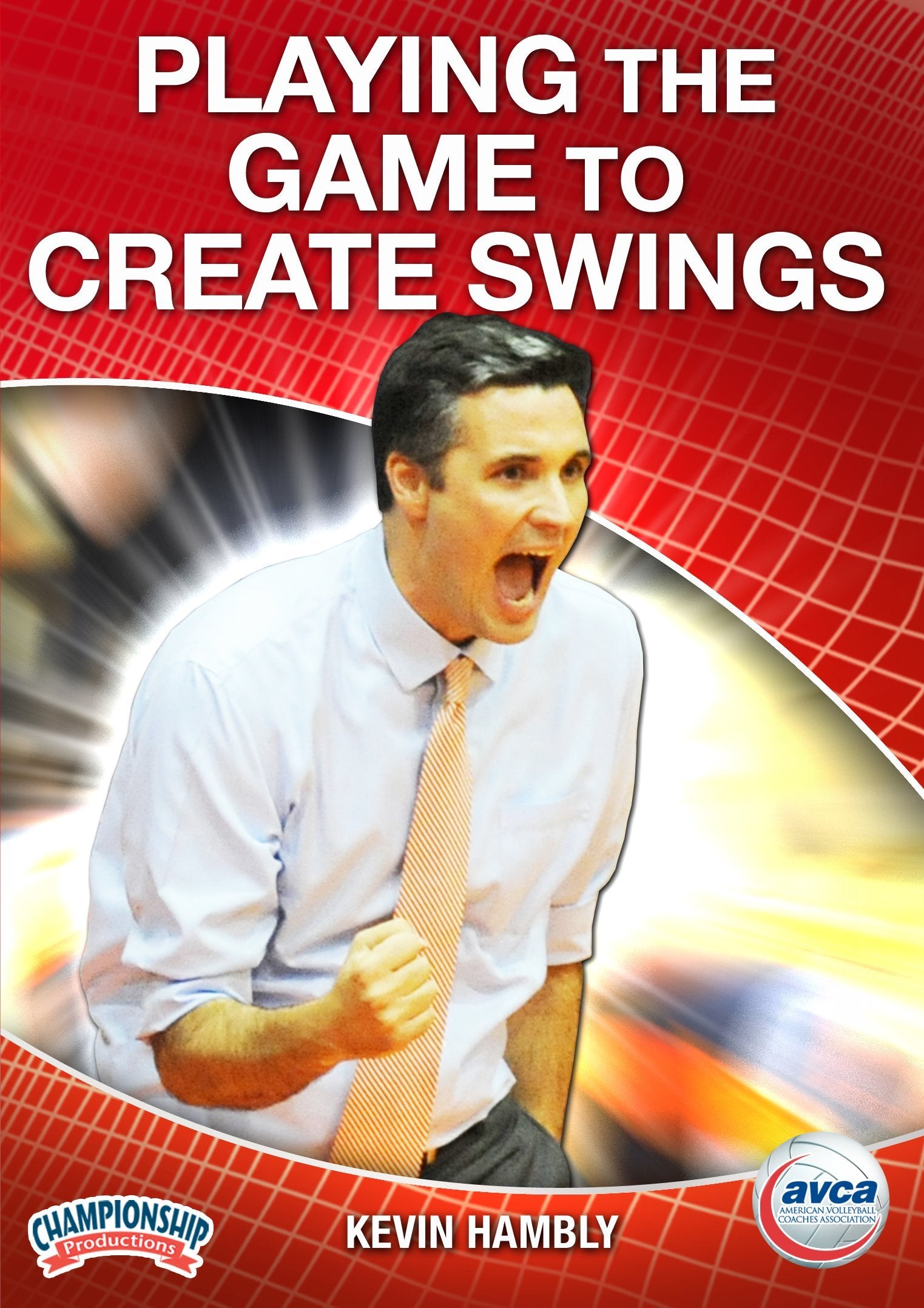 PLAYING THE GAME TO CREATE SWINGS (HAMBLY, AVCA)
