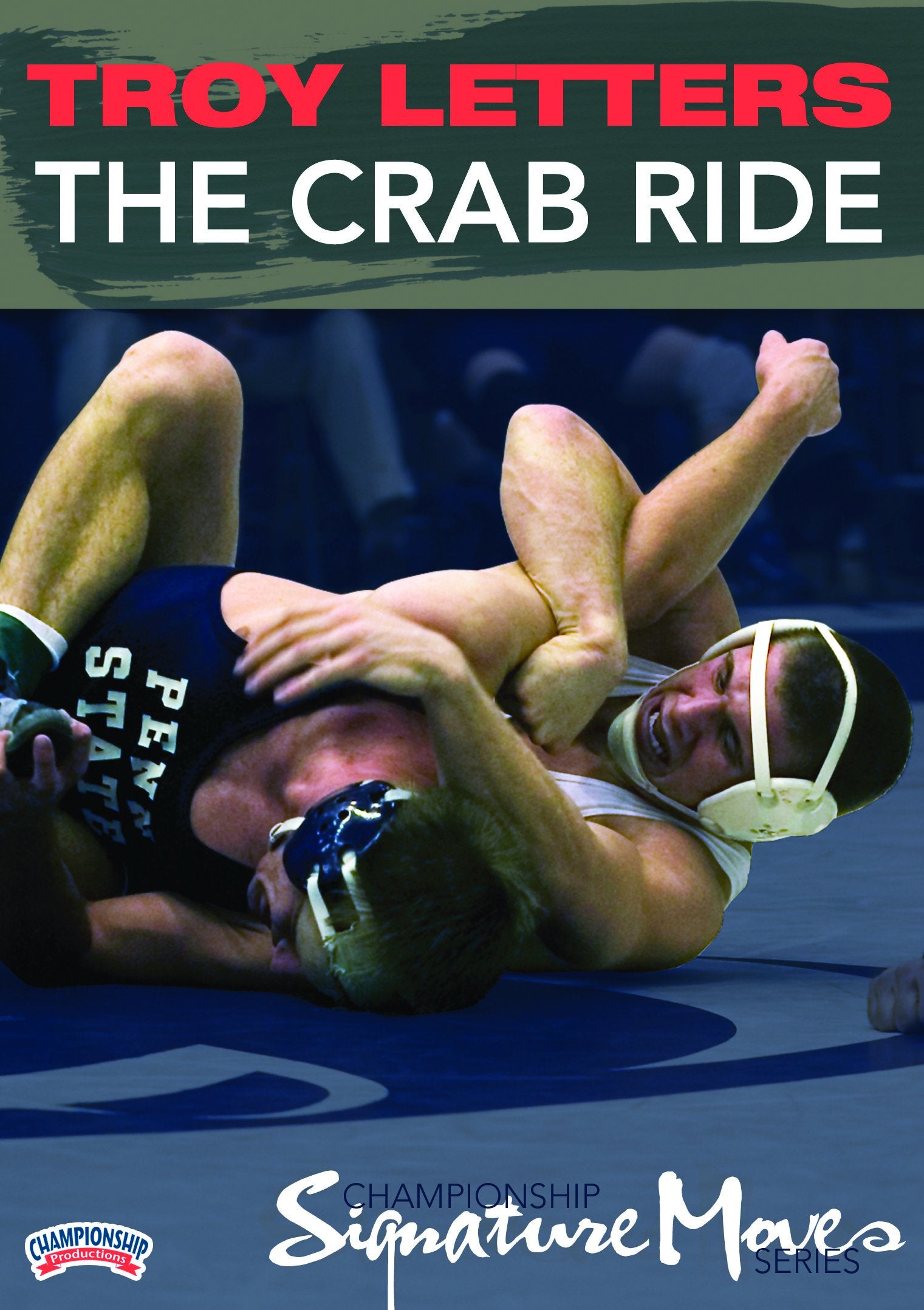 CHAMPIONSHIP SIGNATURE MOVE SERIES: THE CRAB RIDE (LETTERS)