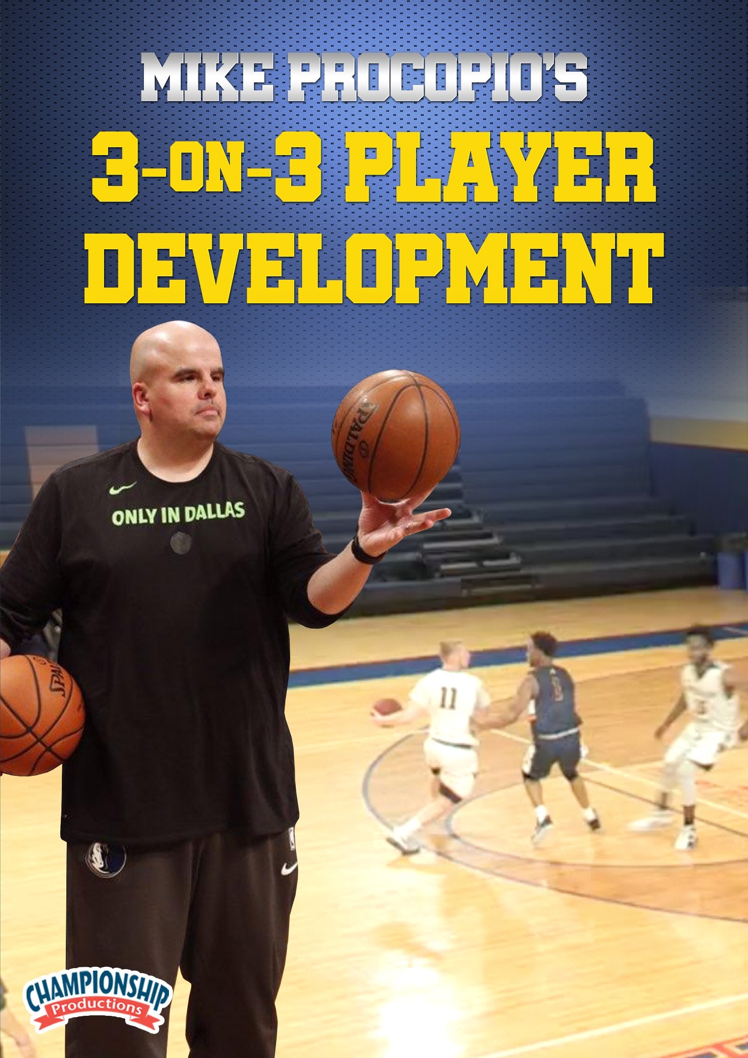 MIKE PROCOPIOS 3-ON-3 PLAYER DEVELOPMENT