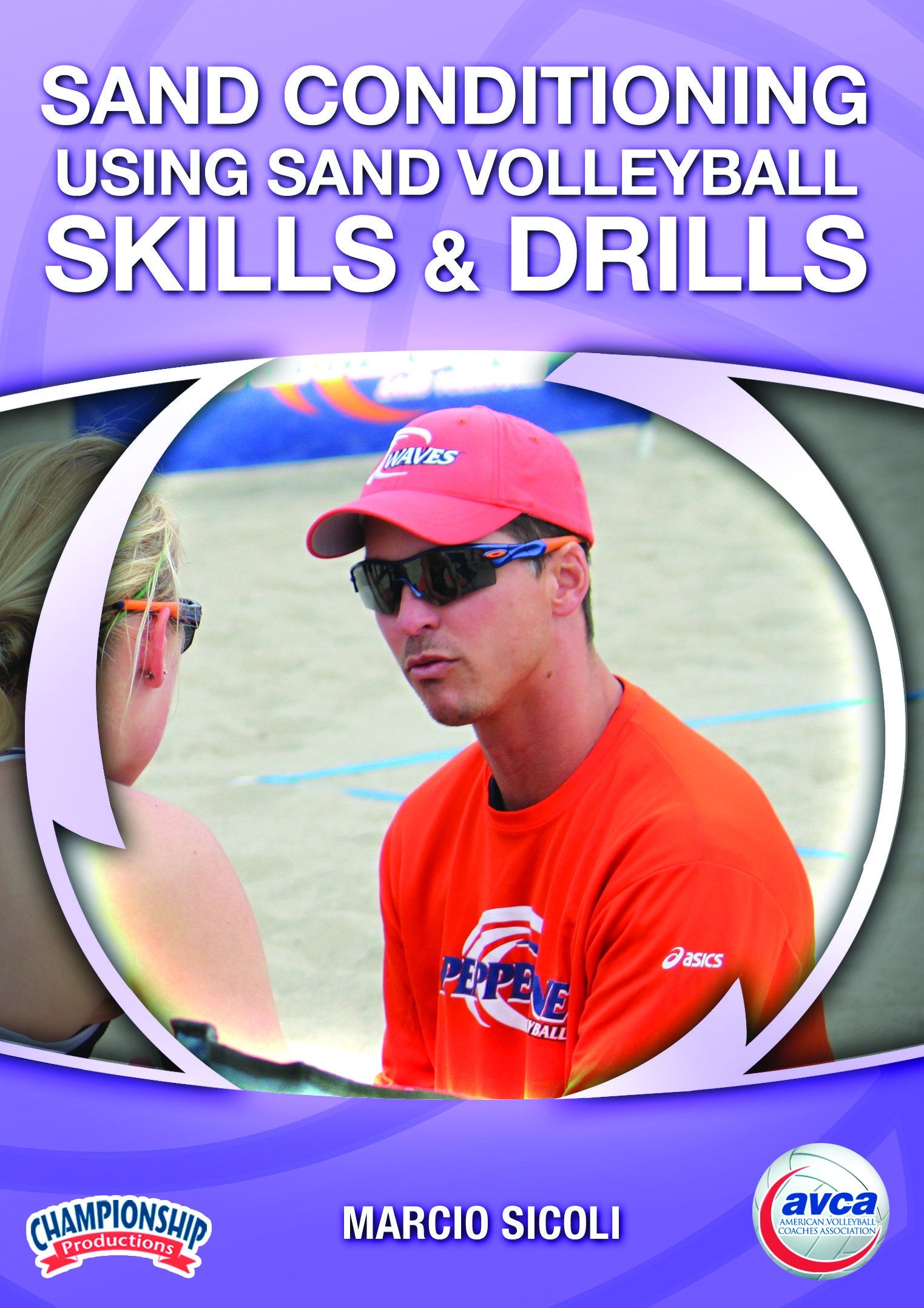 SAND CONDITIONING USING SAND VOLLEYBALL SKILLS AND DRILLS (AVCA, MATTHIES)