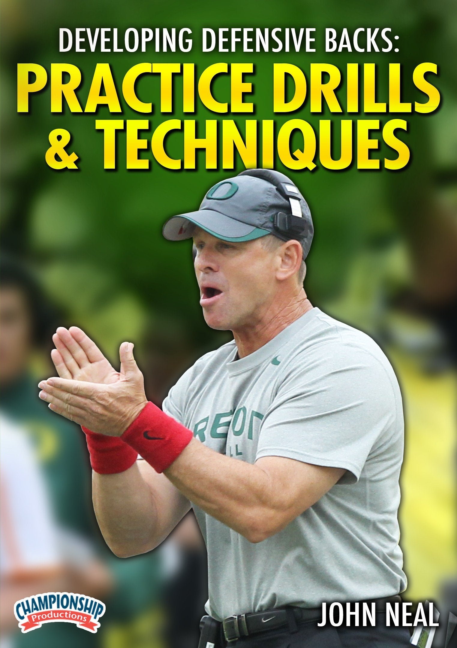 DEVELOPINGDEFENSIVEBACKS:PRACTICEDRILLSANDTECHNIQUES(NEAL)