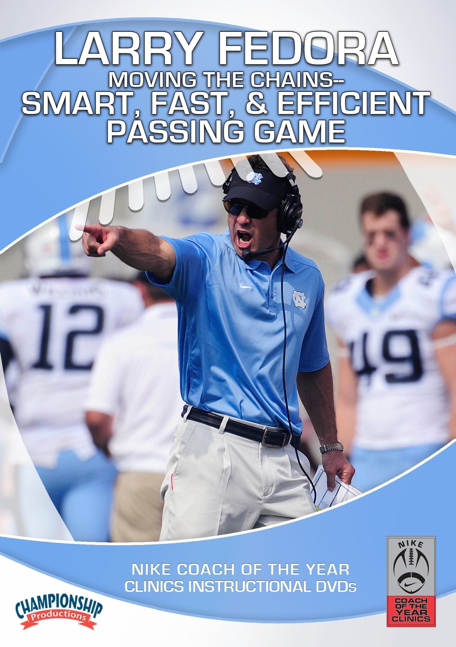 LARRYFEDORA:MOVINGTHECHAINSSMART,FASTANDEFFICIENTPASSINGGAME