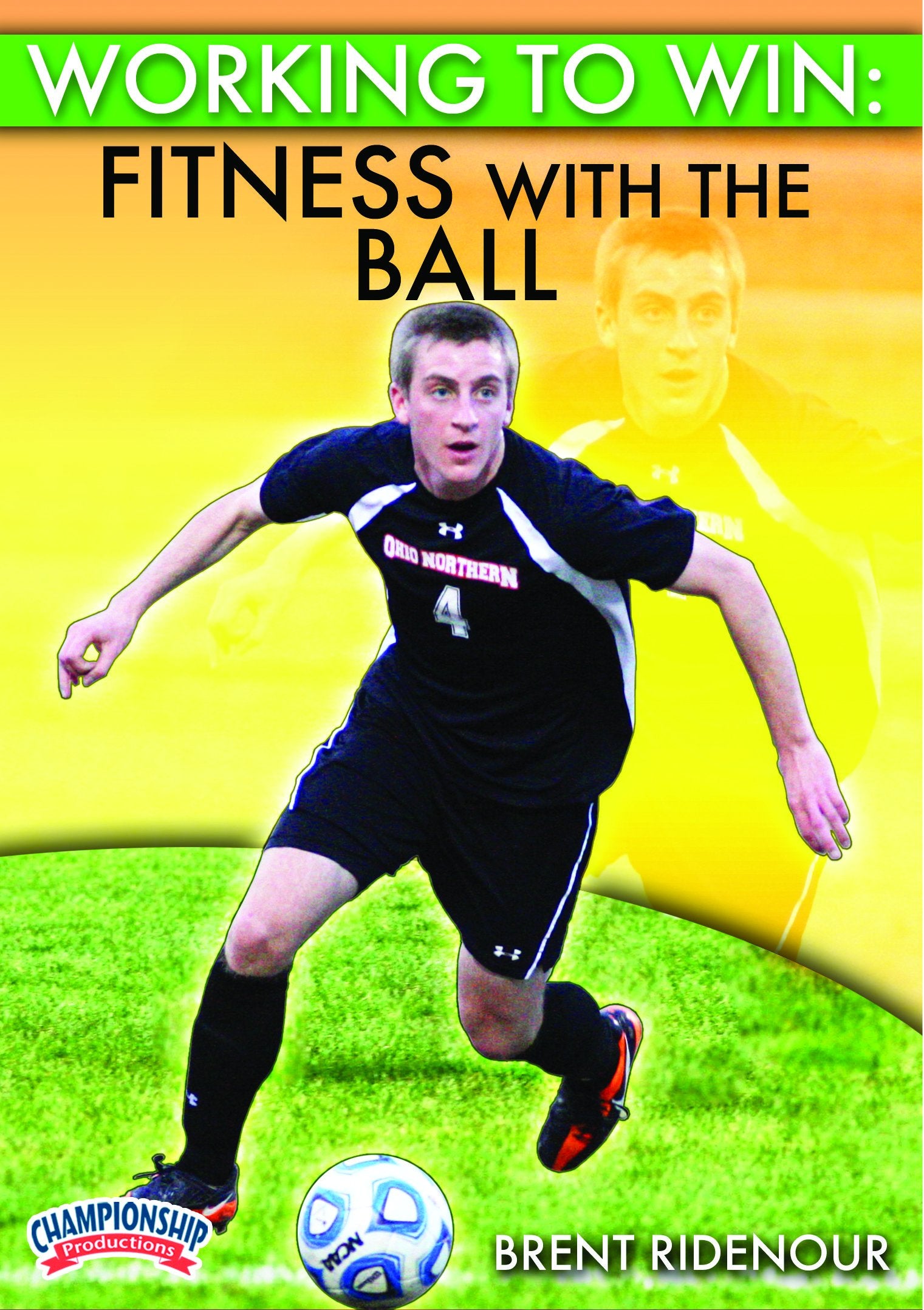 WORKING TO WIN: FITNESS WITH THE BALL (RIDENOUR)