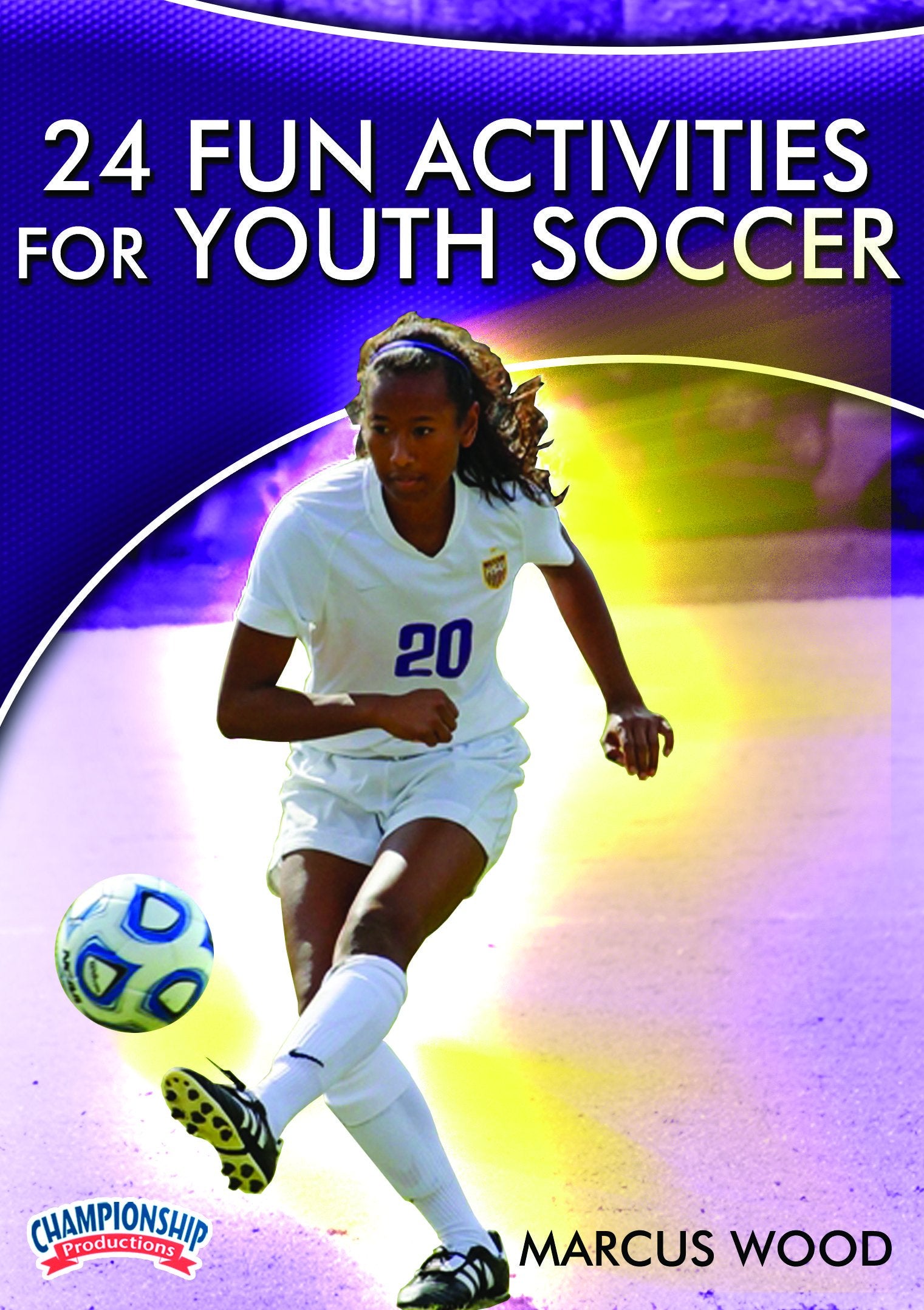 24 FUN ACTIVITIES FOR YOUTH SOCCER (WOOD)