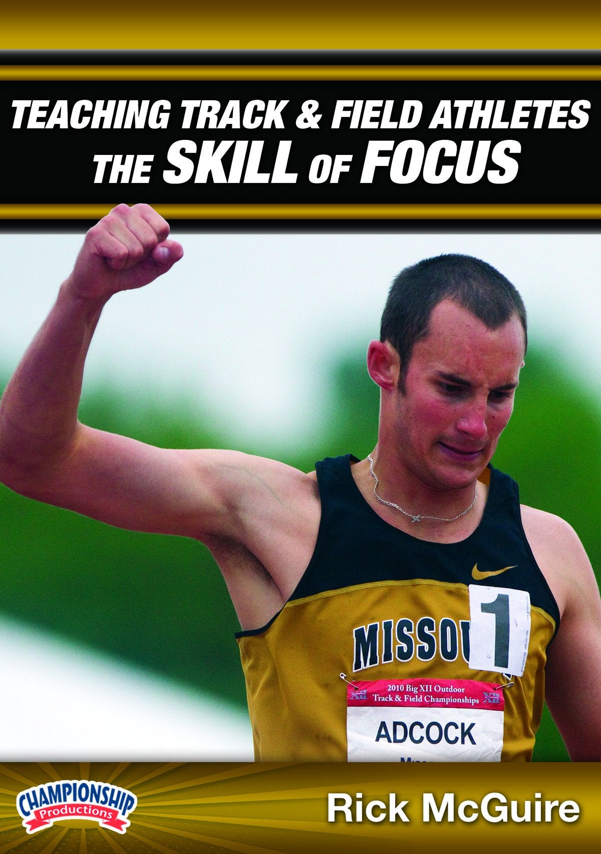 TEACHING TRACK AND FIELD ATHLETES THE SKILL OF FOCUS (MCGUIRE)