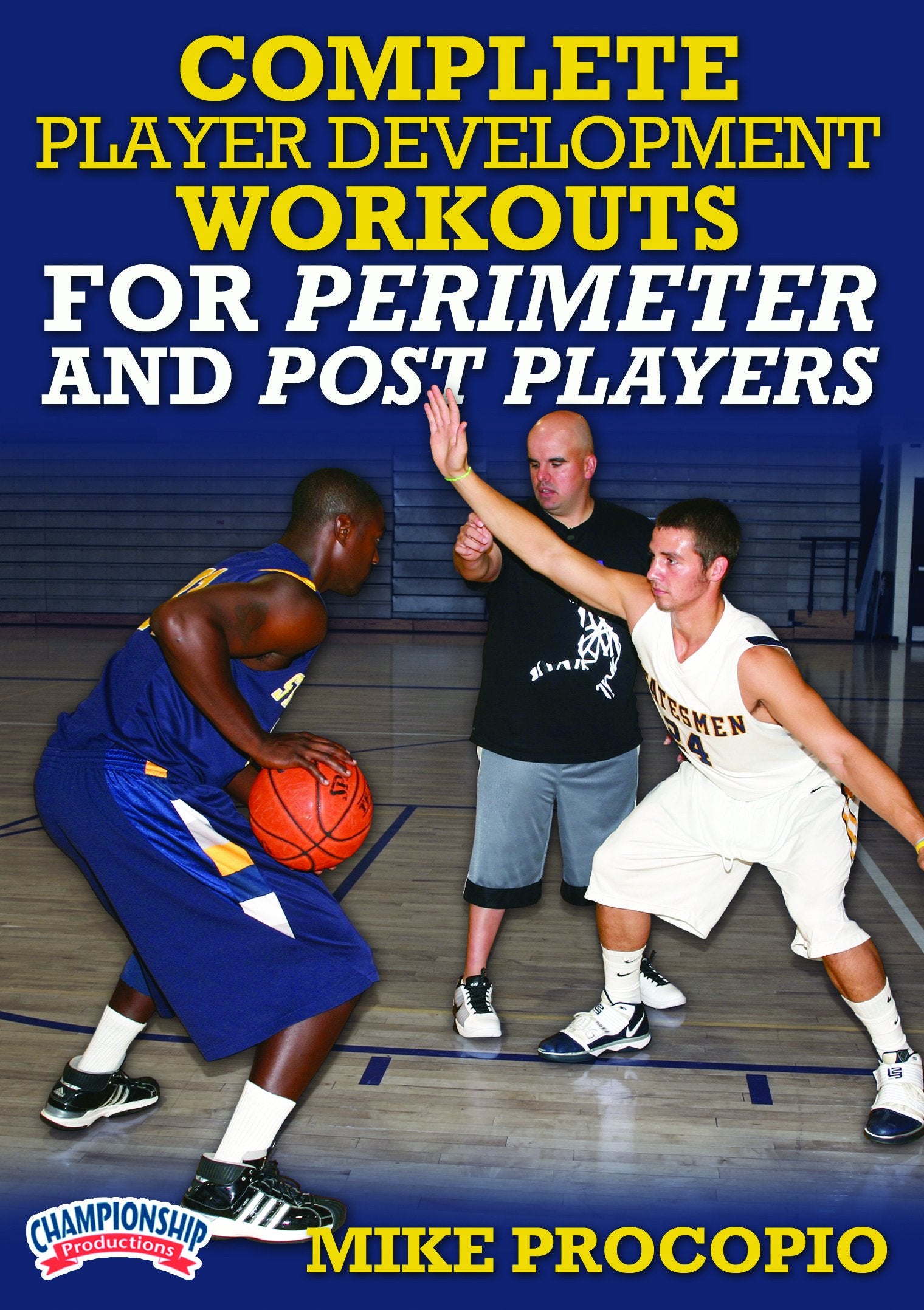 COMPLETEPLAYERDEVELOPMENTWORKOUTSFORPERIMETERANDPOSTPLAYERS(PROCOPIO)