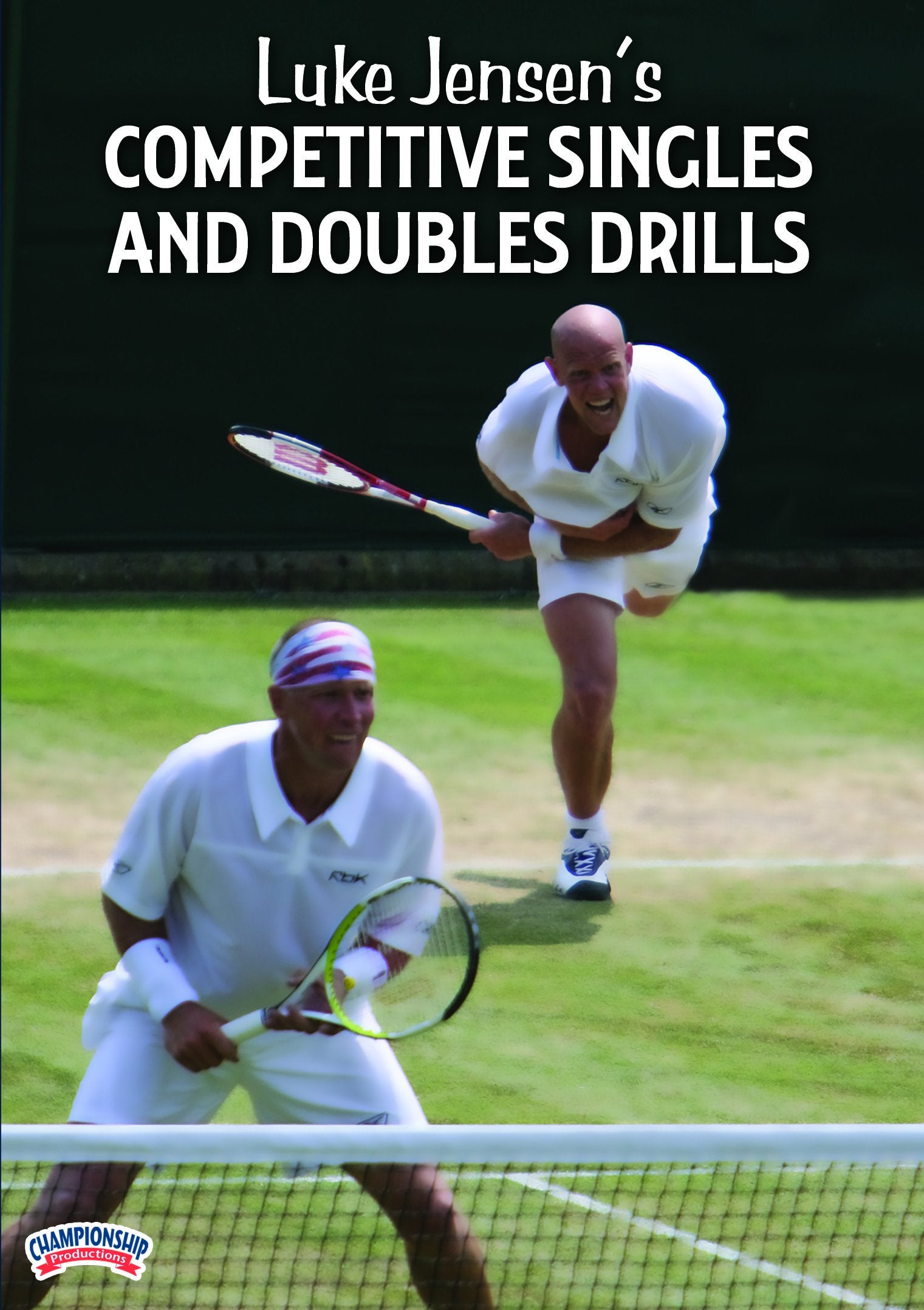 LUKE JENSENS COMPETITIVE SINGLES AND DOUBLES DRILLS