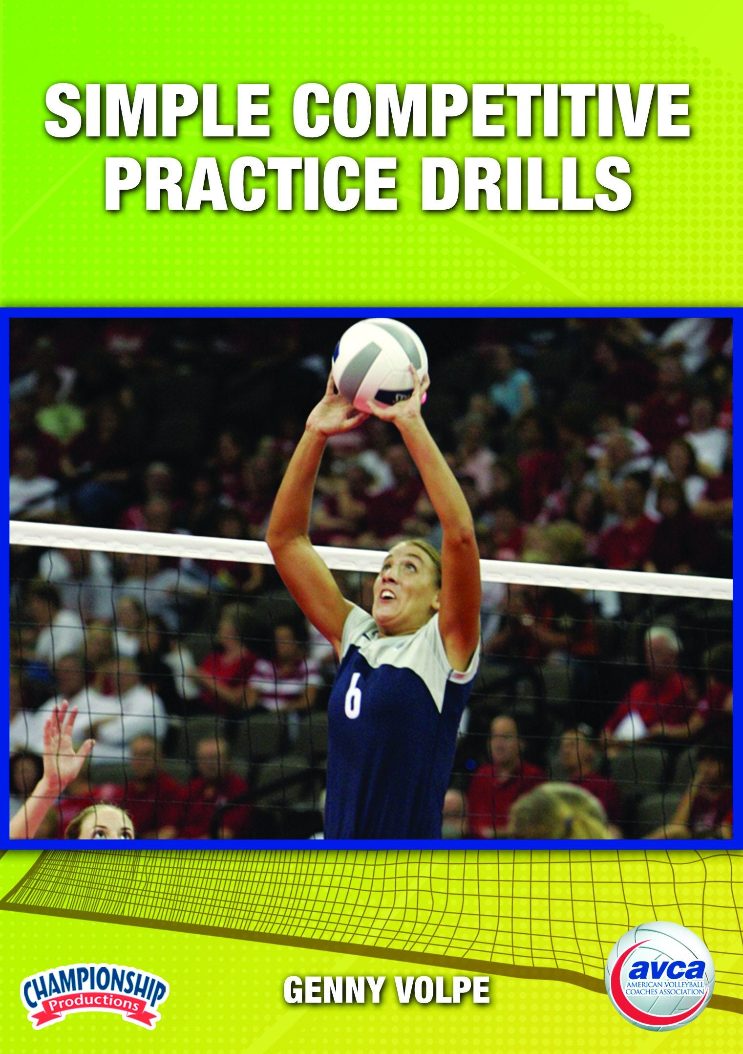SIMPLE COMPETITIVE PRACTICE DRILLS (VOLPE, AVCA)
