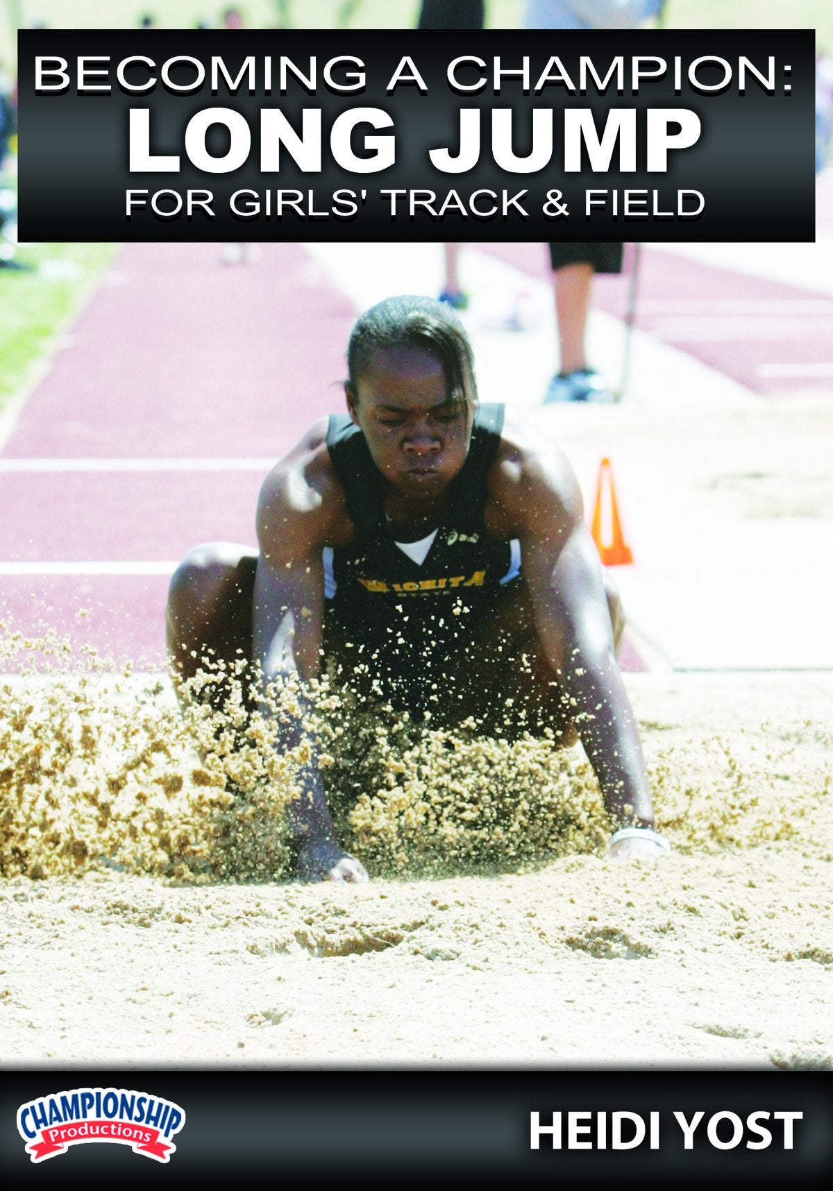 BECOMING A CHAMPION: LONG JUMP FOR GIRLS TRACK & FIELD (YOST)
