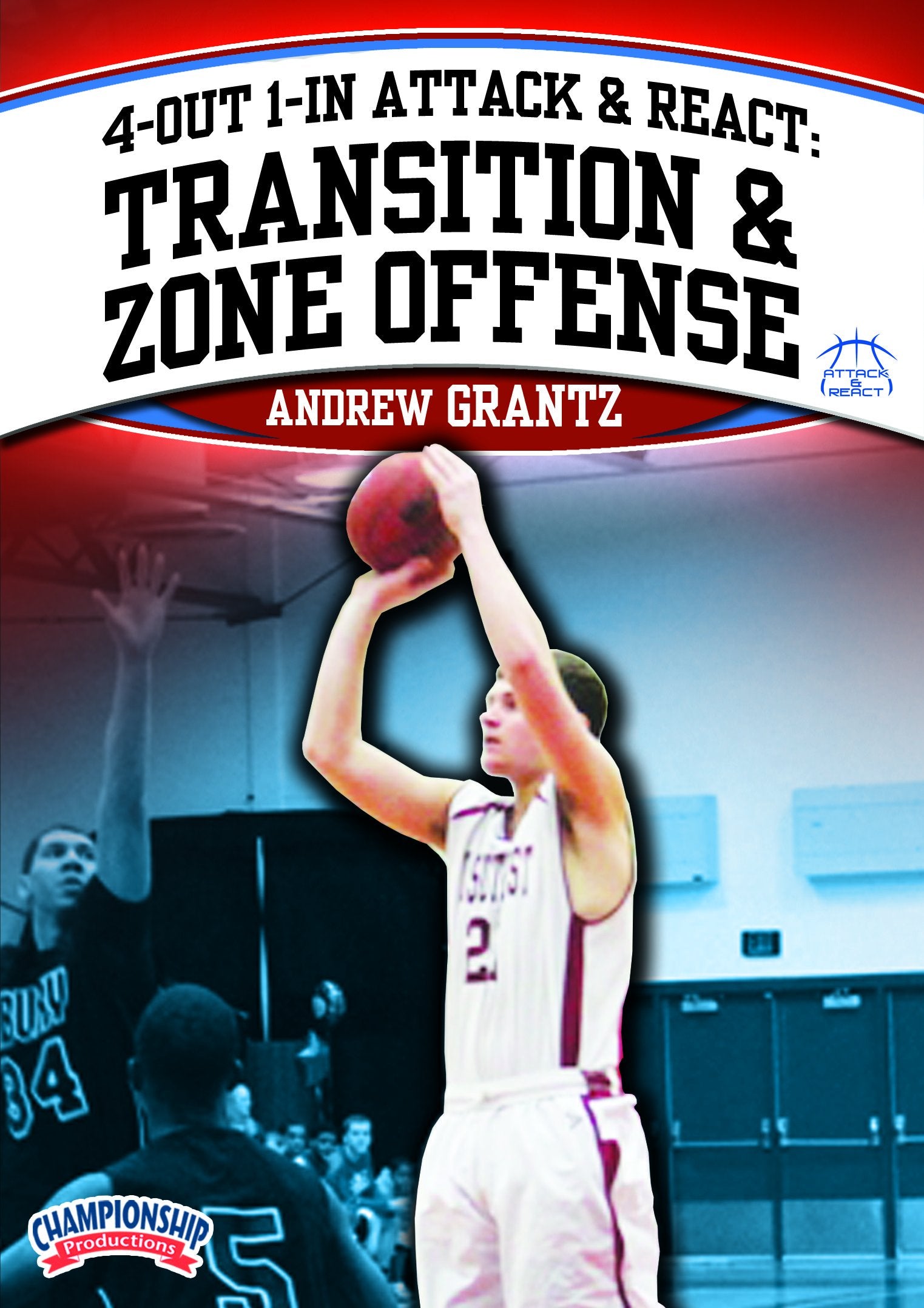 4-OUT1-INATTACKANDREACT:TRANSITIONANDZONEOFFENSE(GRANTZ)
