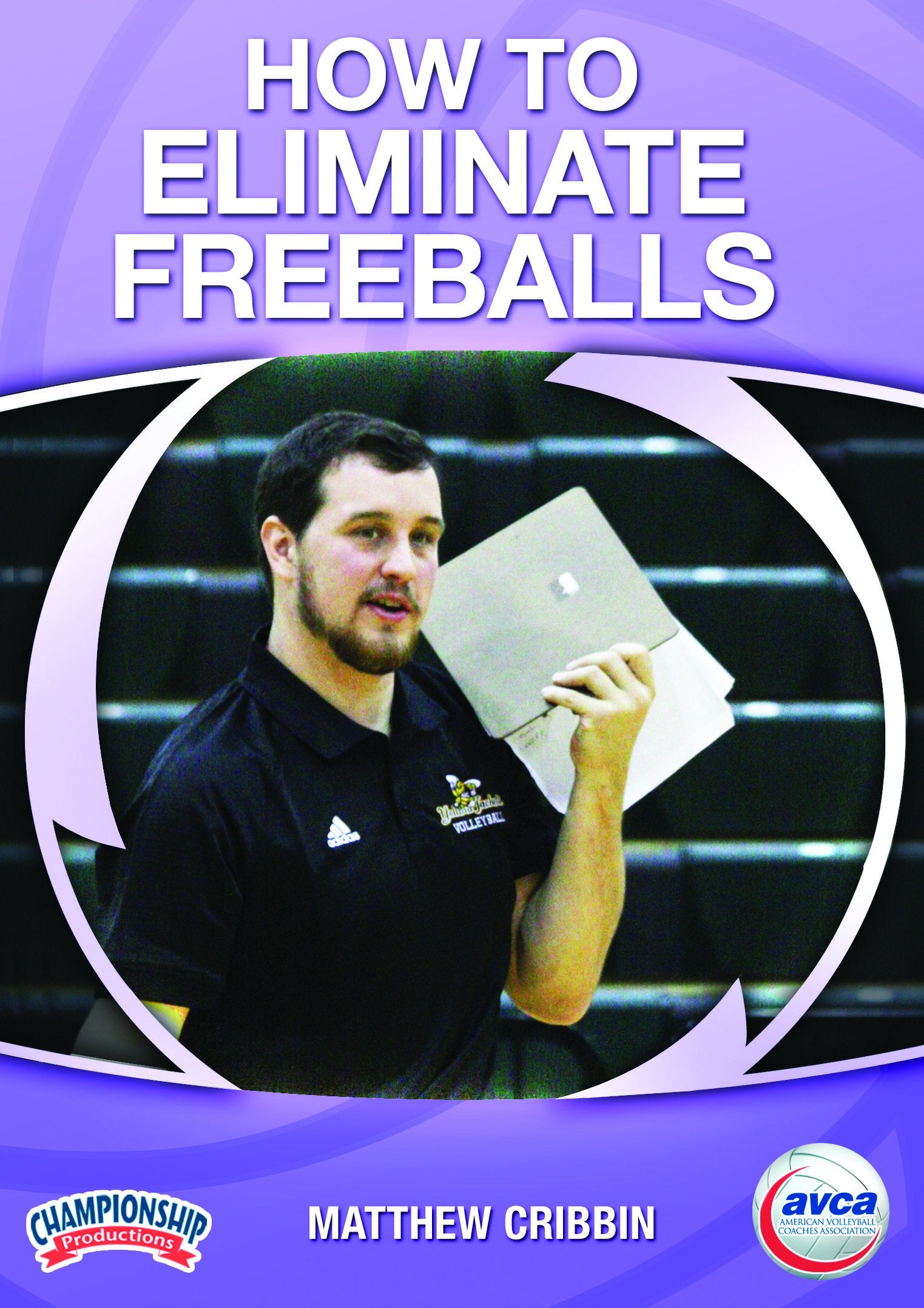 HOW TO ELIMINATE FREEBALLS: CREATING AN OFFENSIVE SYSTEM FOR OUT-OF-SYSTEM PLAY (CRIBBIN)
