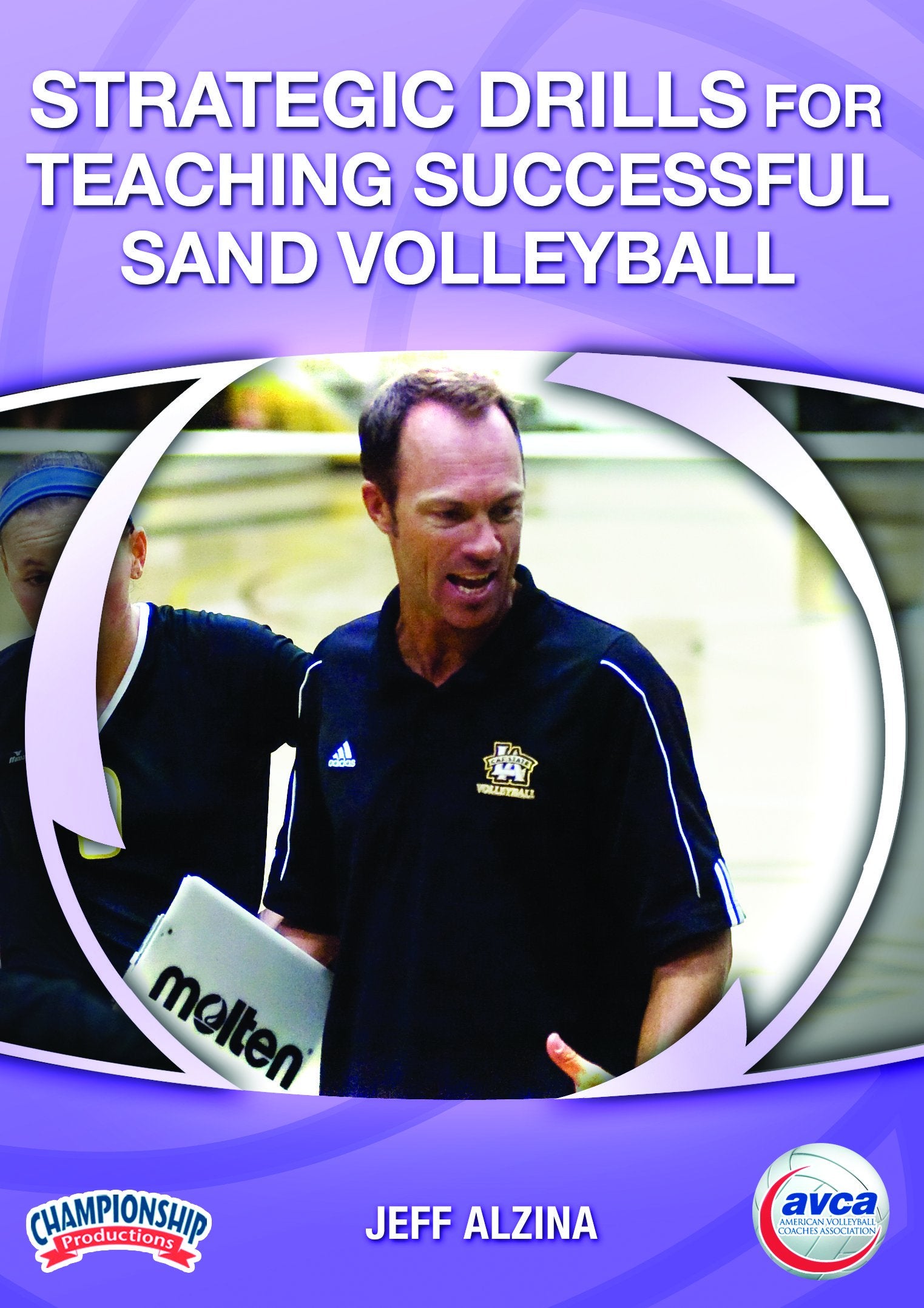 STRATEGIC DRILLS FOR TEACHING SUCCESSFUL SAND VOLLEYBALL (ALZINA, AVCA)