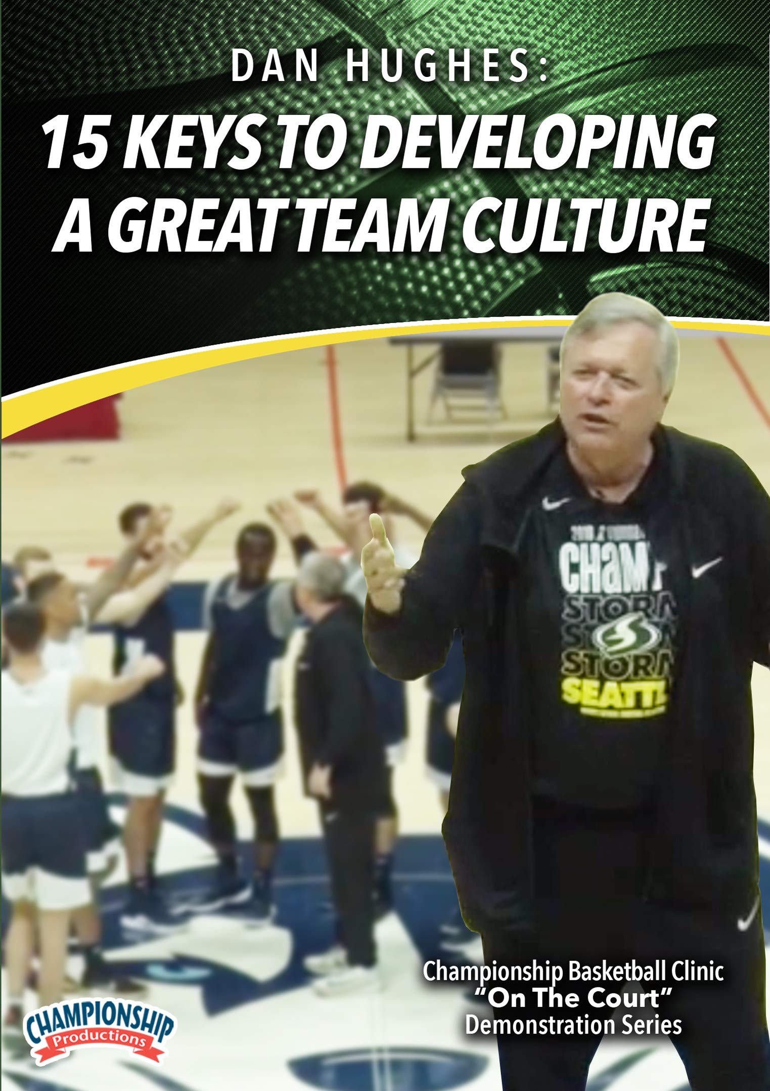 15 KEYS TO DEVELOPING A GREAT TEAM CULTURE (HUGHES)