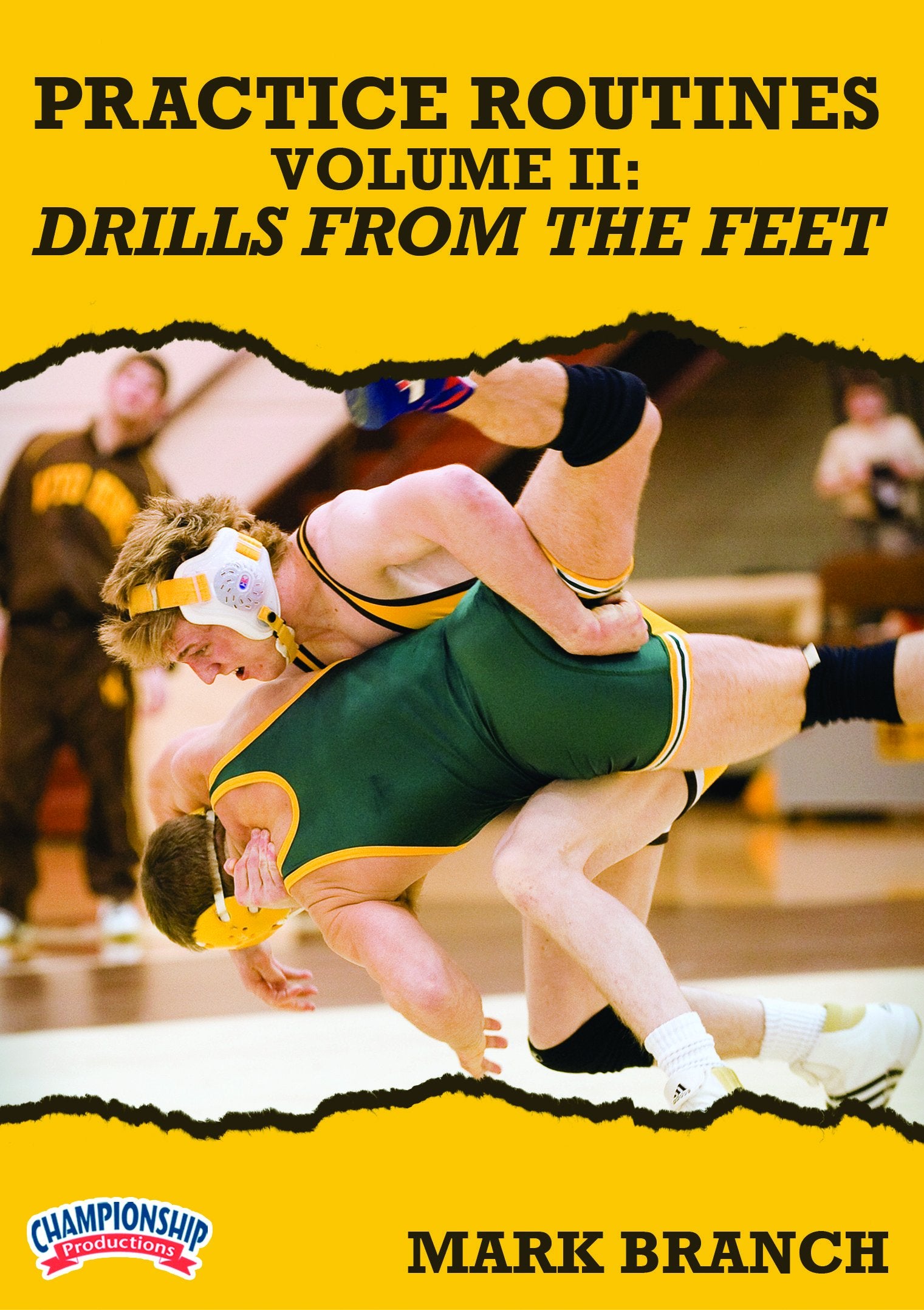 PRACTICE ROUTINES VOLUME II: DRILLS FROM THE FEET (BRANCH)