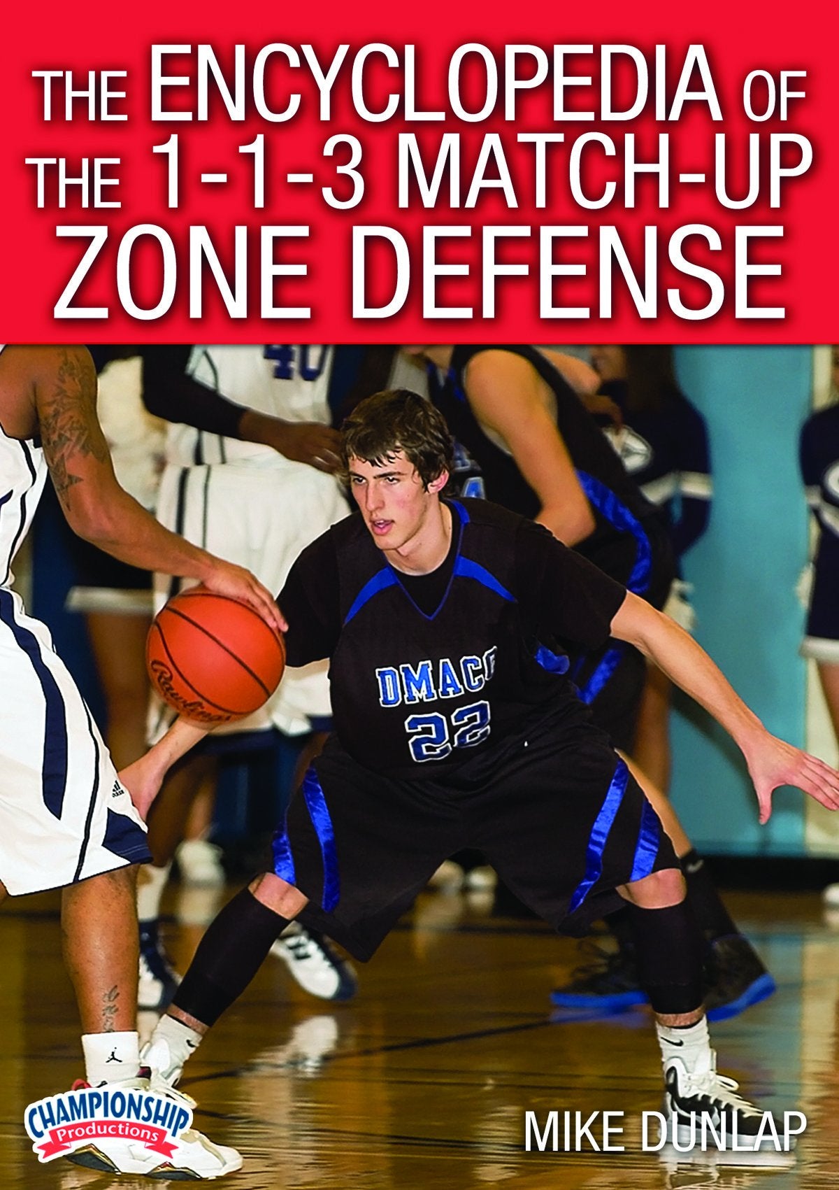 ENCYCLOPEDIAOFTHE1-1-3MATCH-UPZONEDEFENSE(DUNLAP)