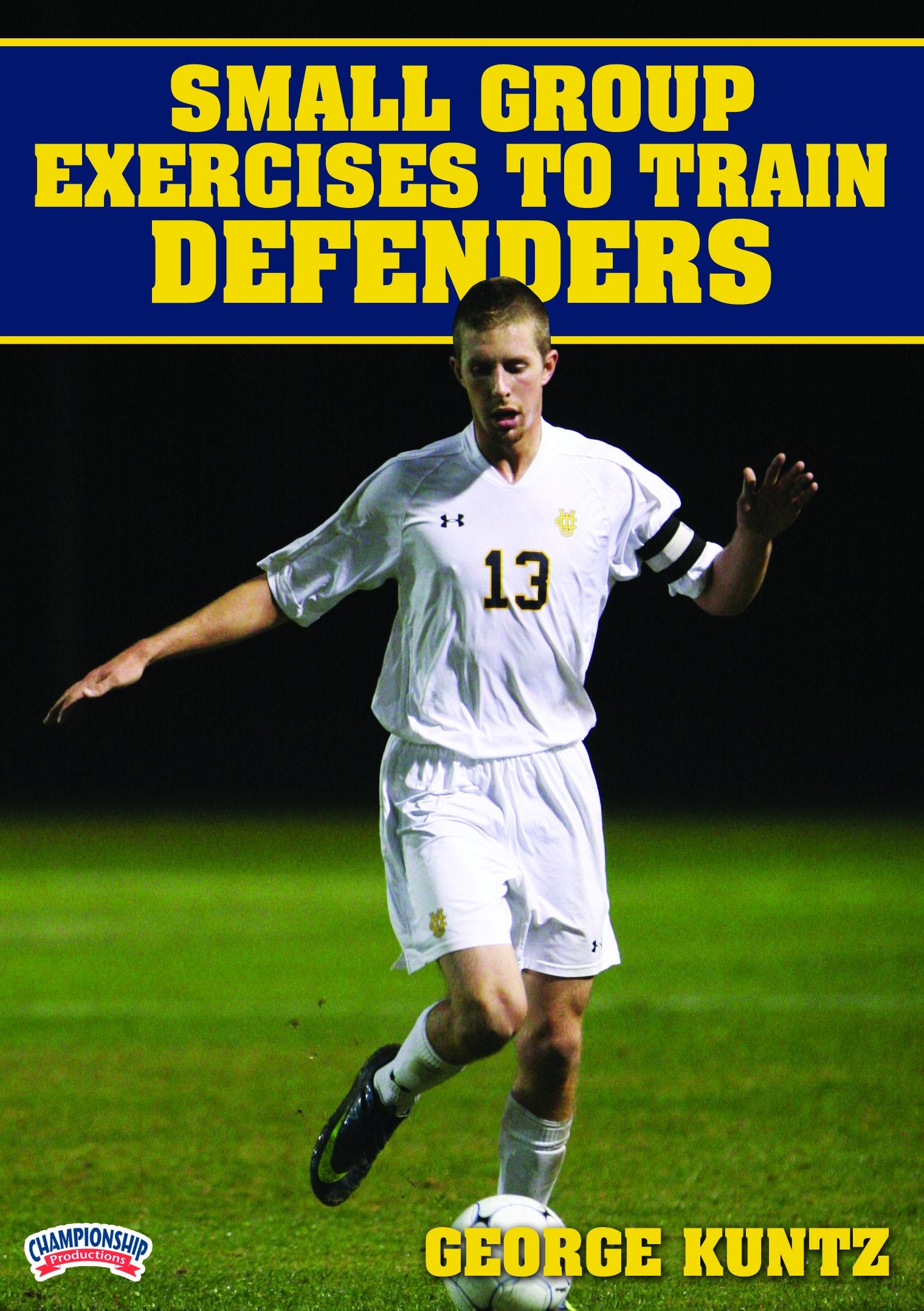SMALL GROUP EXERCISES TO TRAIN DEFENDERS (KUNTZ)