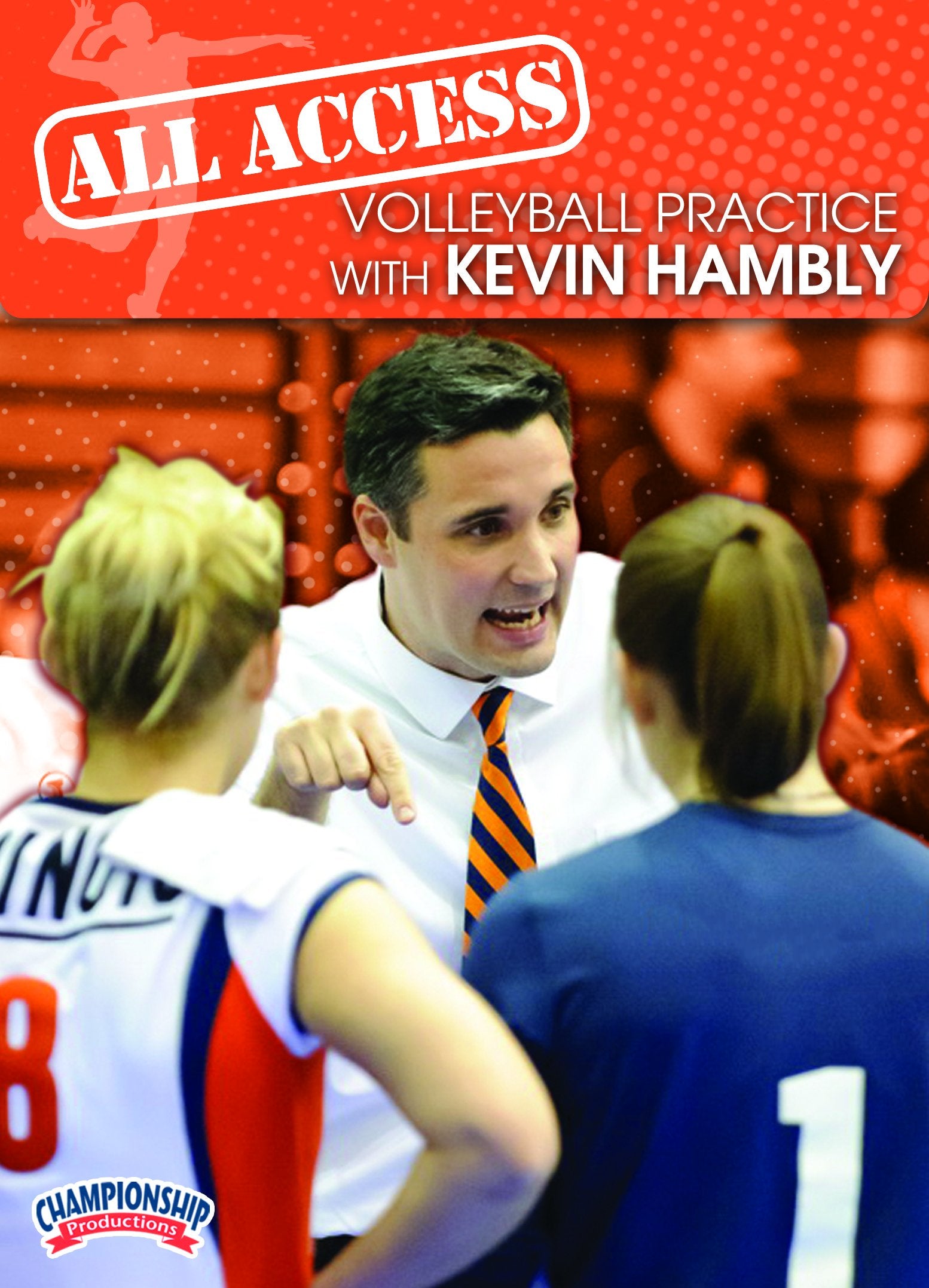 ALL ACCESS VOLLEYBALL PRACTICE WITH KEVIN HAMBLY