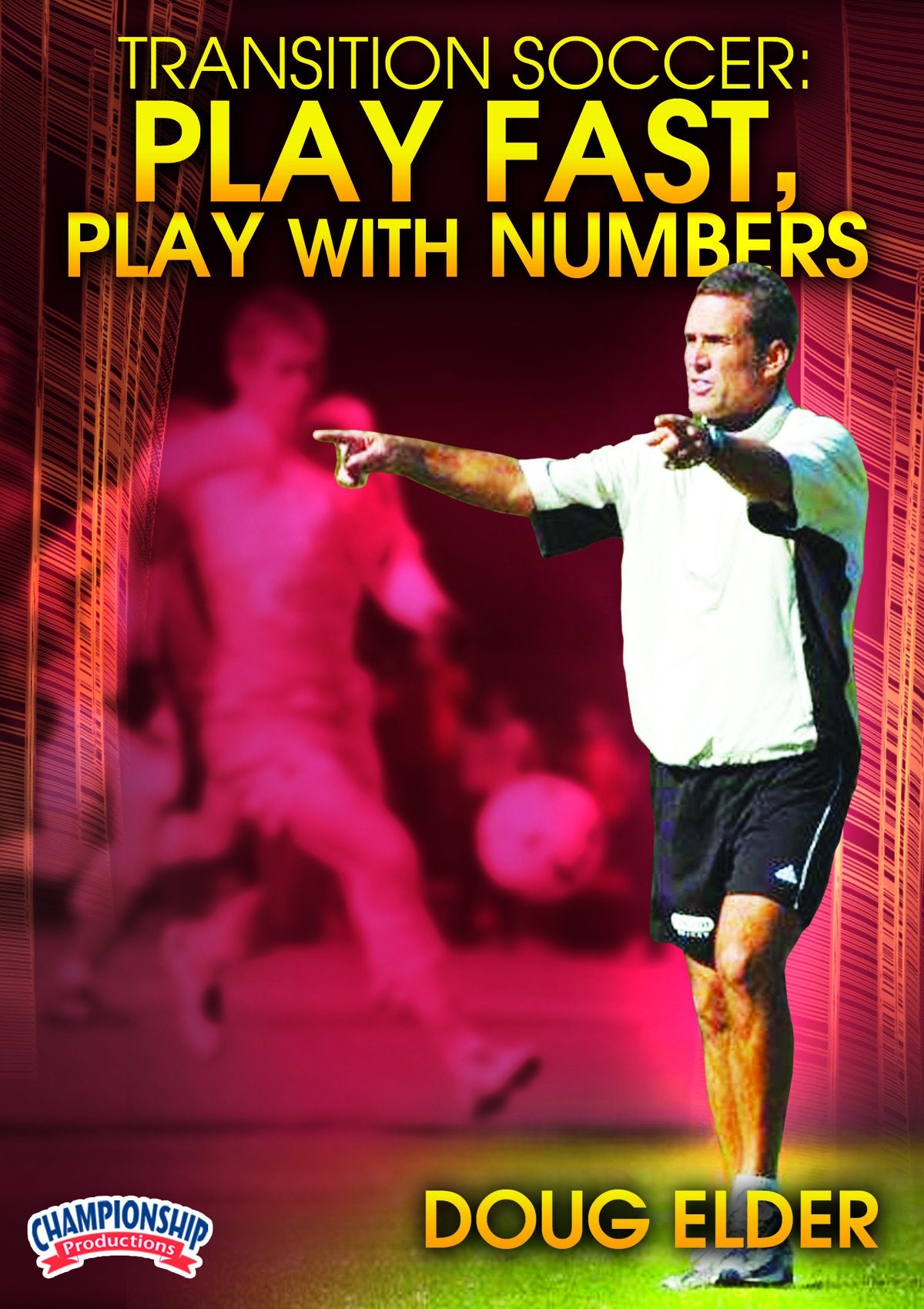 TRANSITION SOCCER: PLAY FAST, PLAY WITH NUMBERS (ELDER)