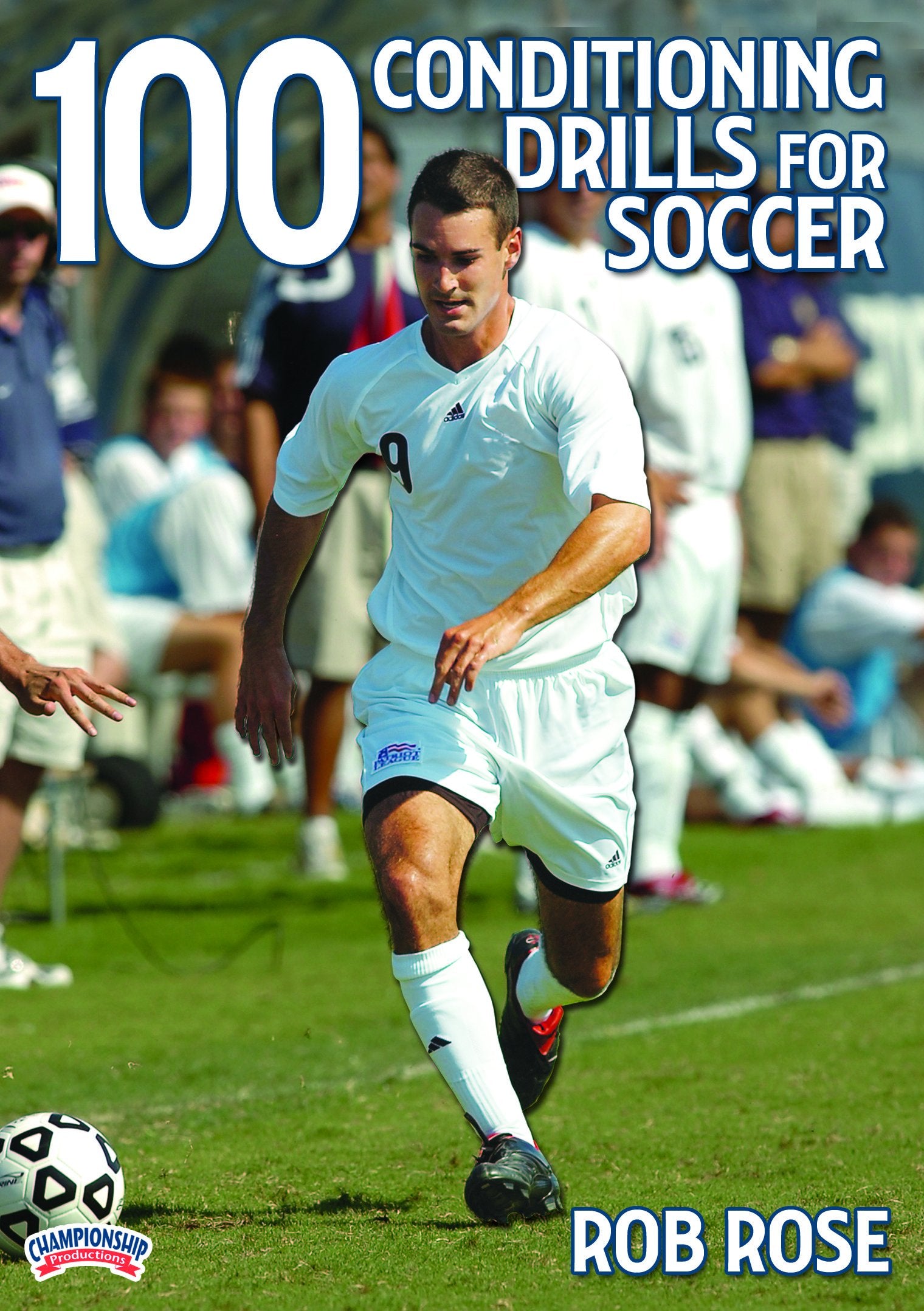 100 CONDITIONING DRILLS FOR SOCCER(ROSE)