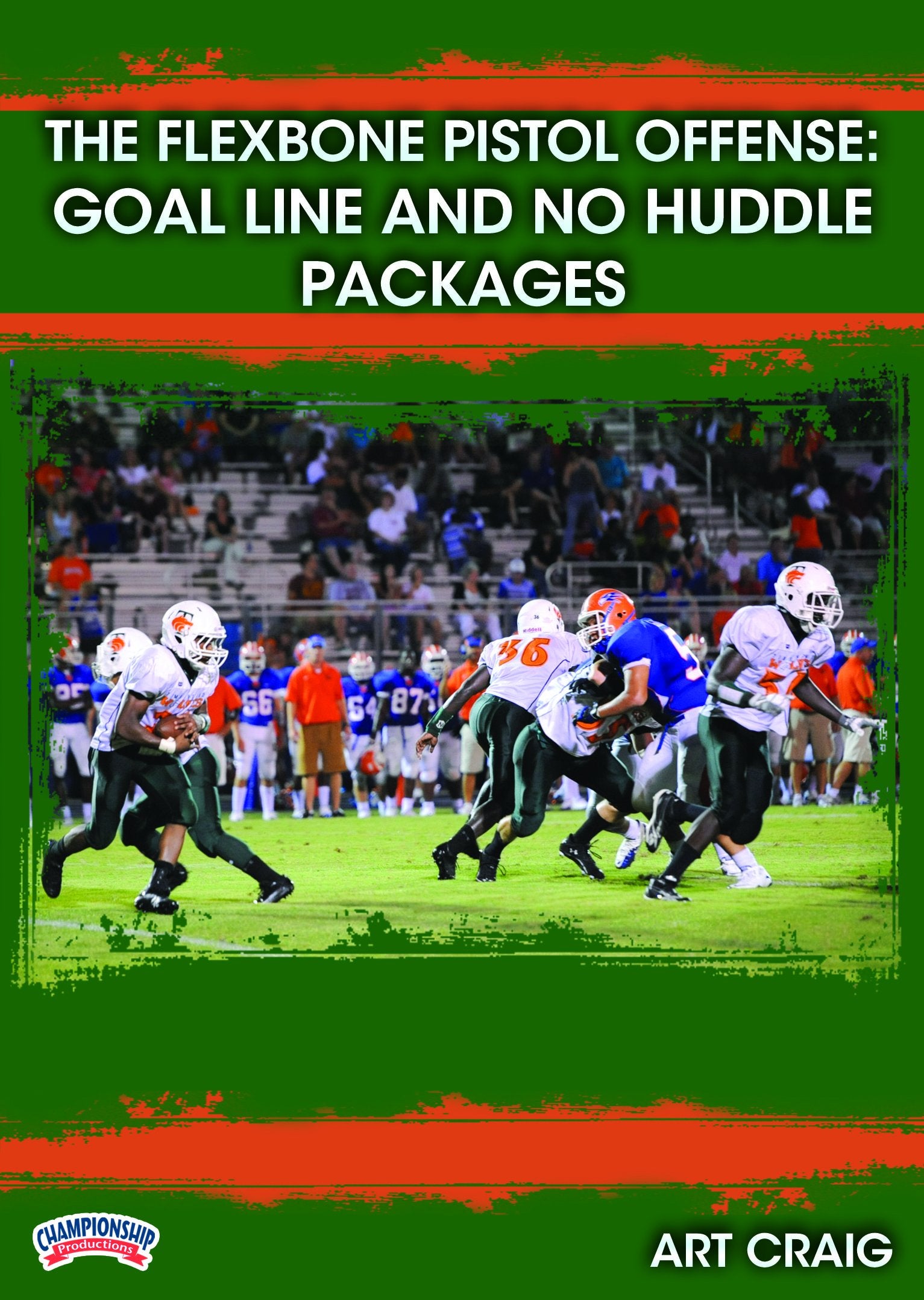 THEFLEXBONEPISTOLOFFENSE:GOALLINE&NOHUDDLEPACKAGES(CRAIG)